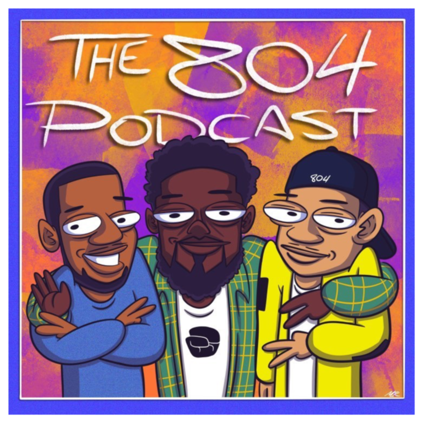 The 804 Podcast