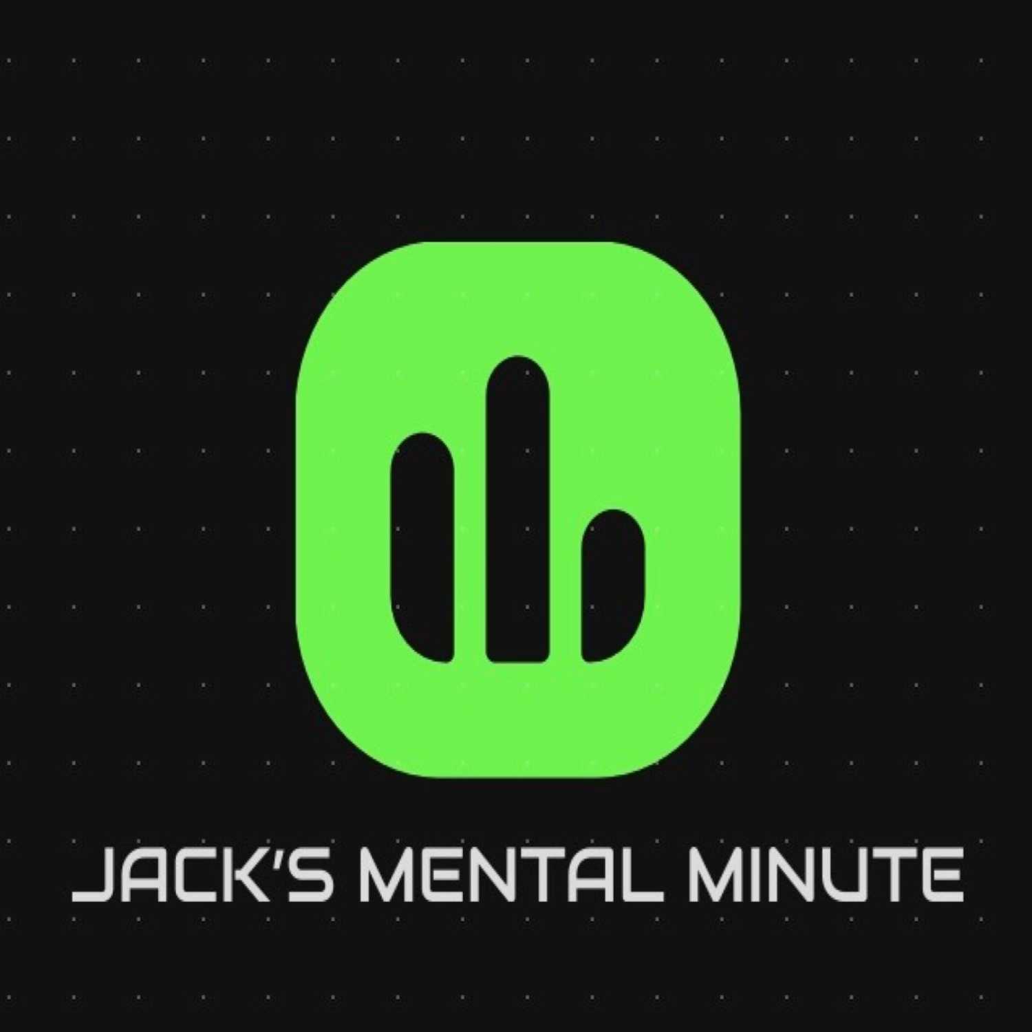 Jacks Mental Minute