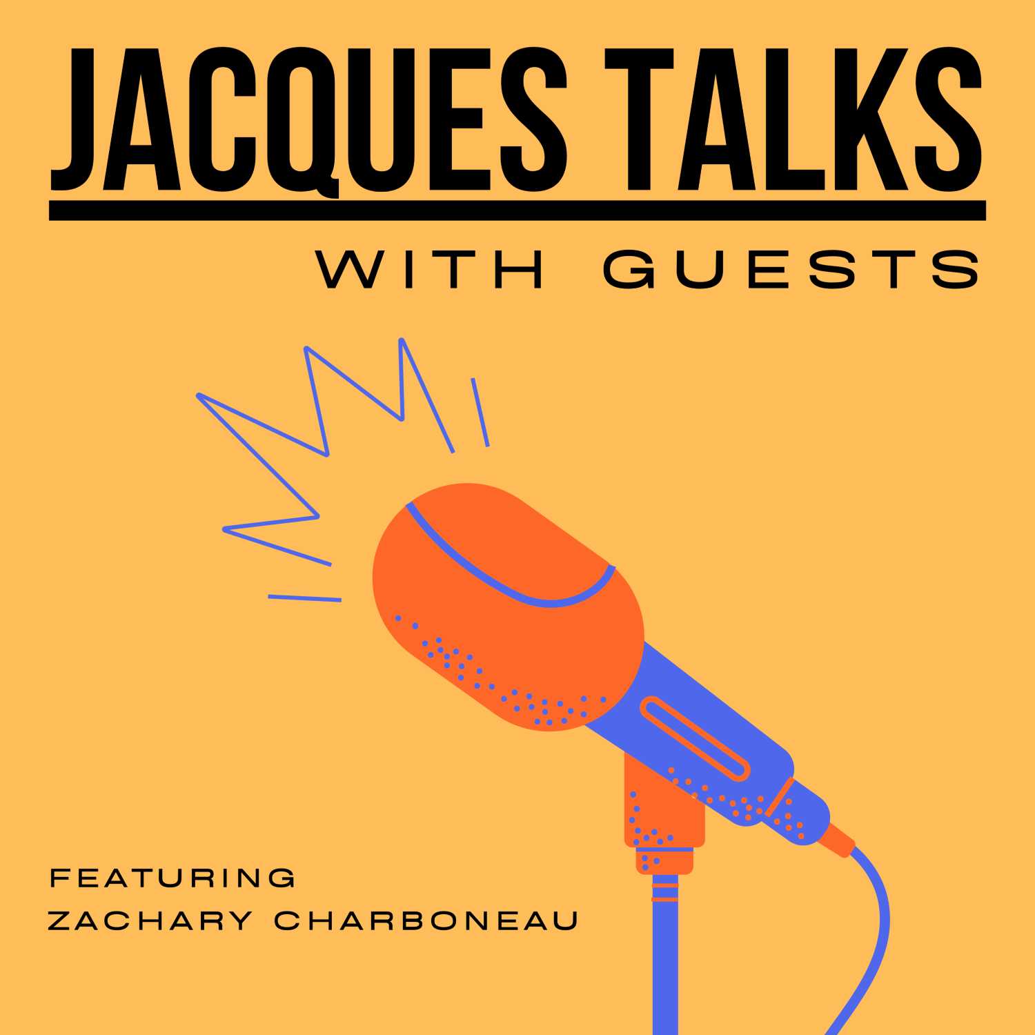 Jacques Talks