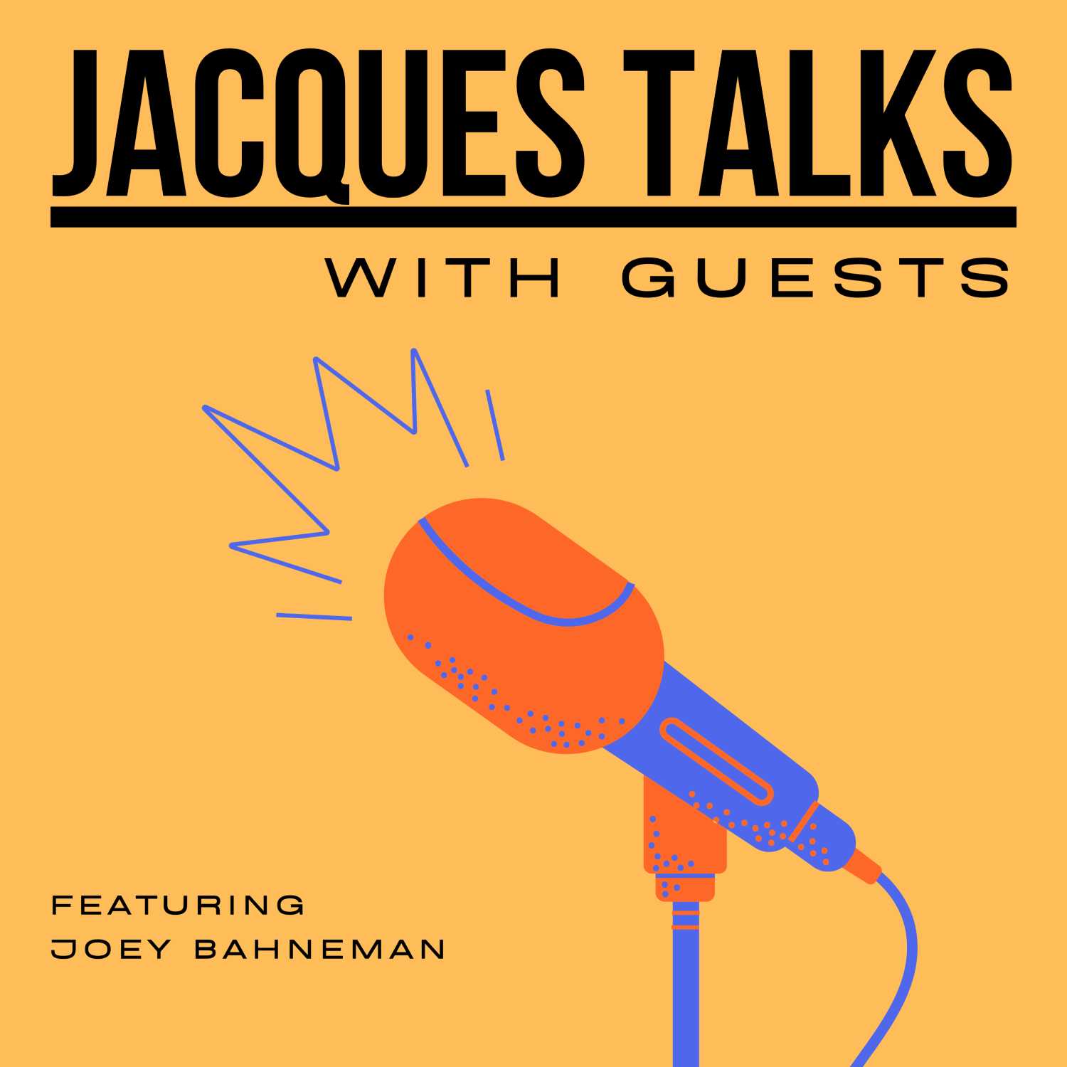 Jacques Talks