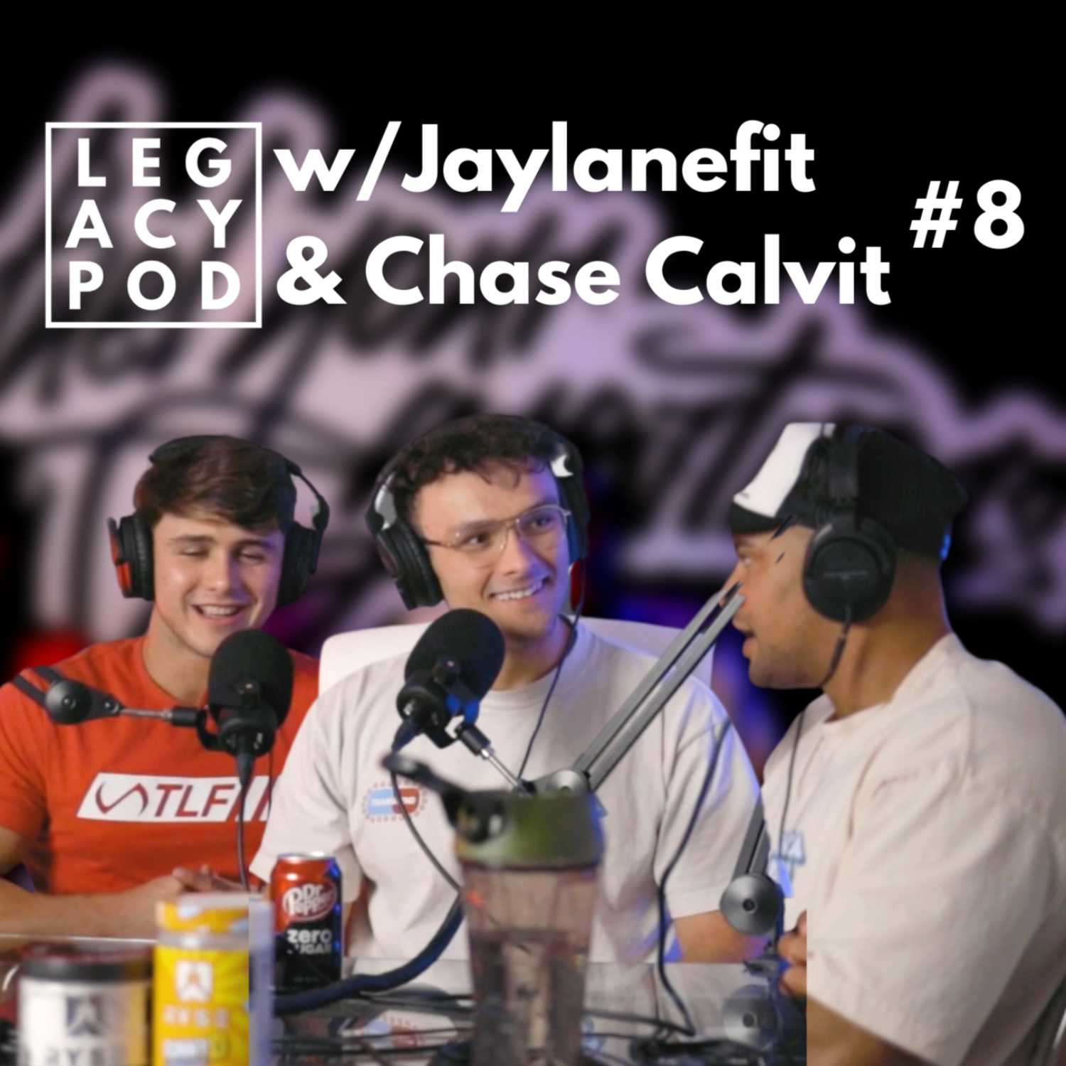 Legacy Podcast #8 w/Jaylanefit & Chase Calvit | Bar Fights | Everyone Equal? | Are You Happy?
