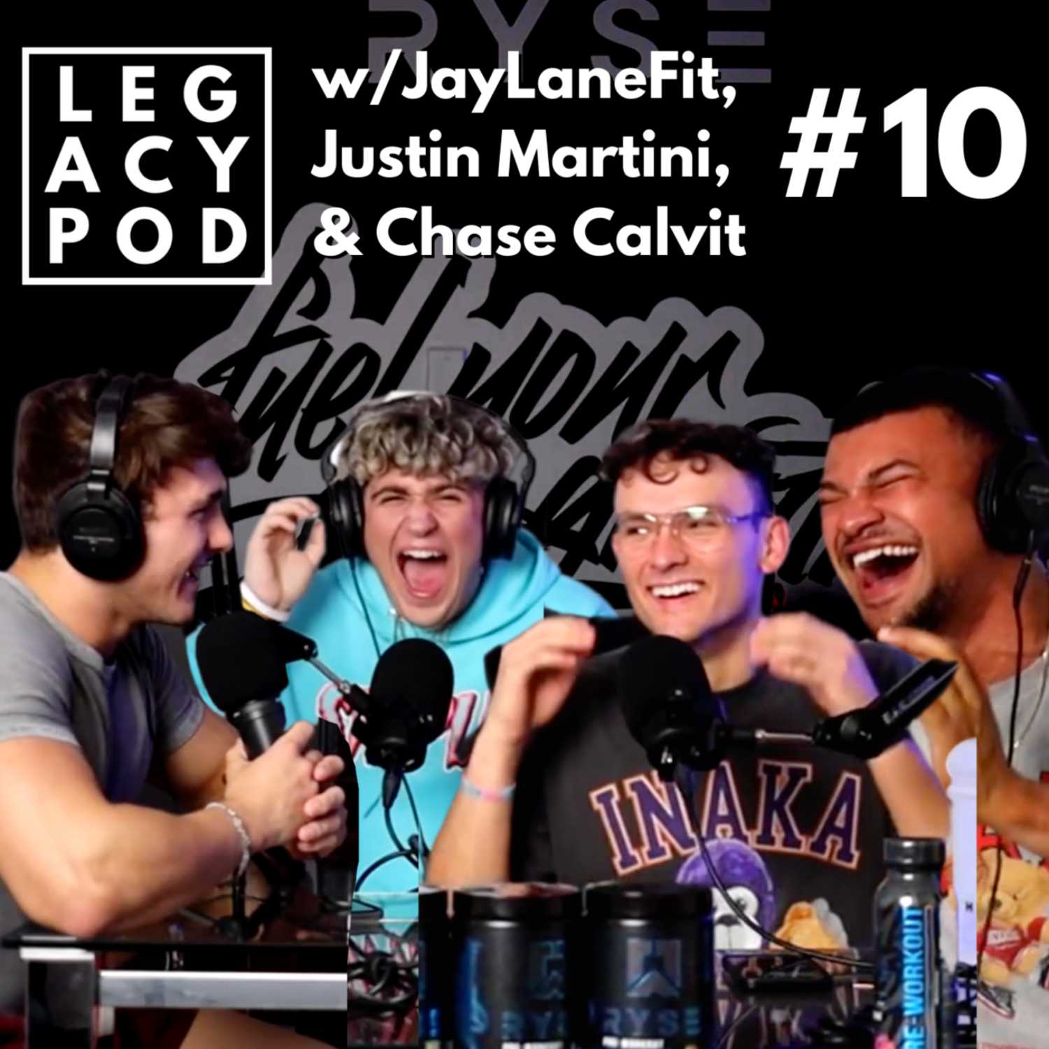 Legacy Podcast #10 w/JaylaneFit, Justin Martini, & Chase Calvit | Relationship Statuses & More
