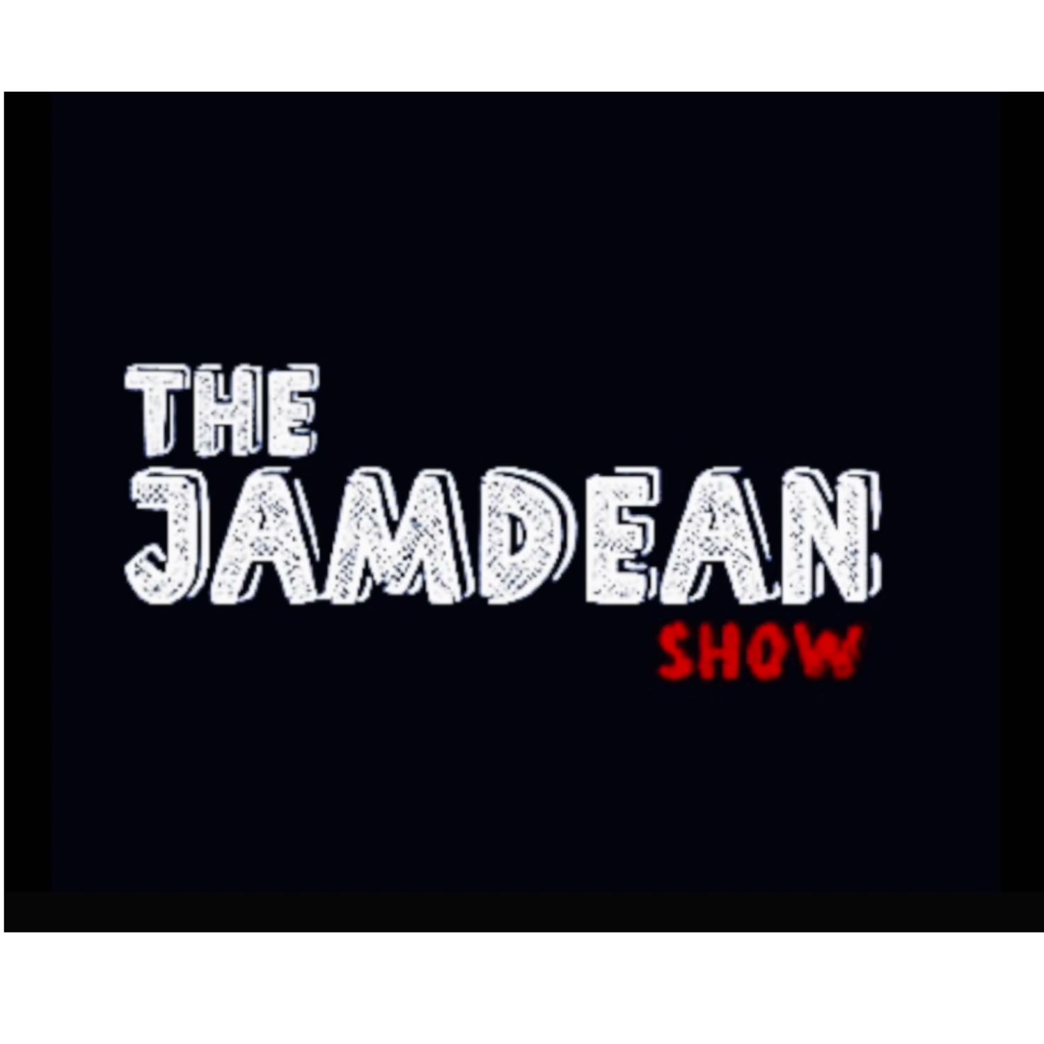 The Jamdean Show