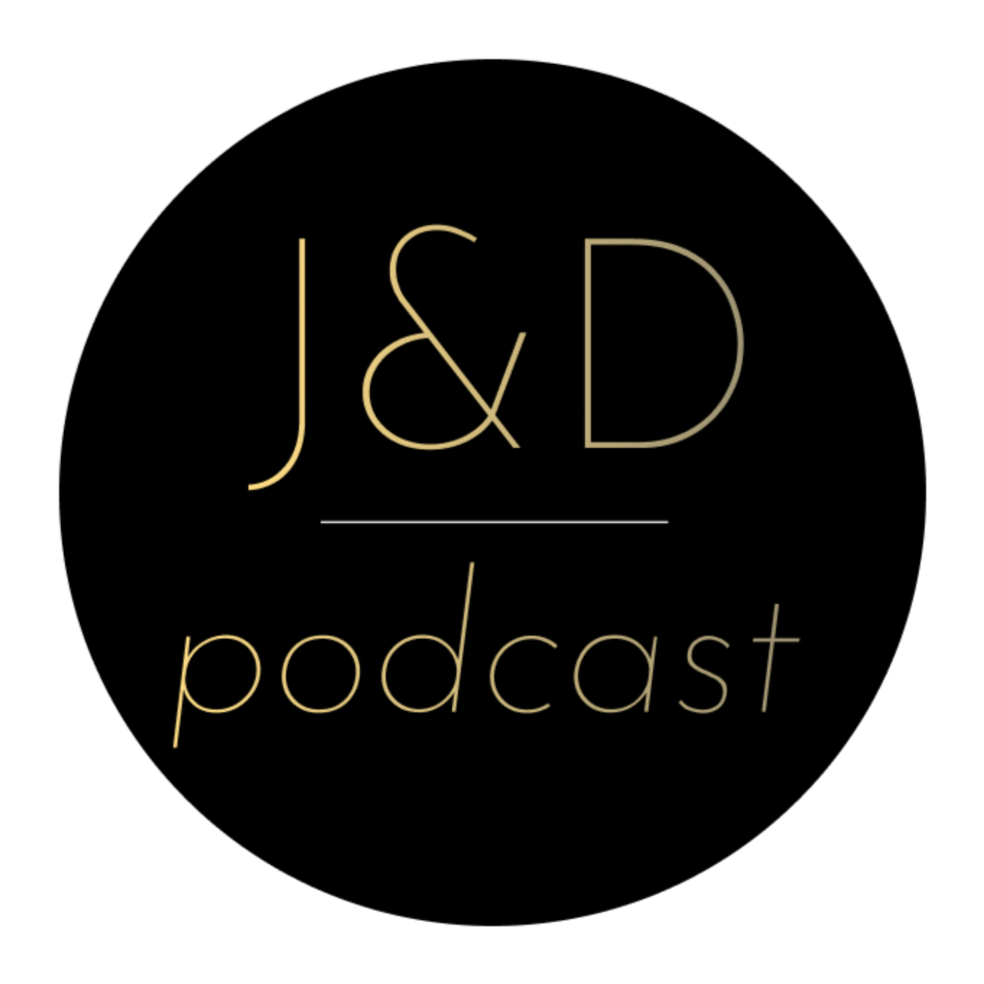 J&D Podcast