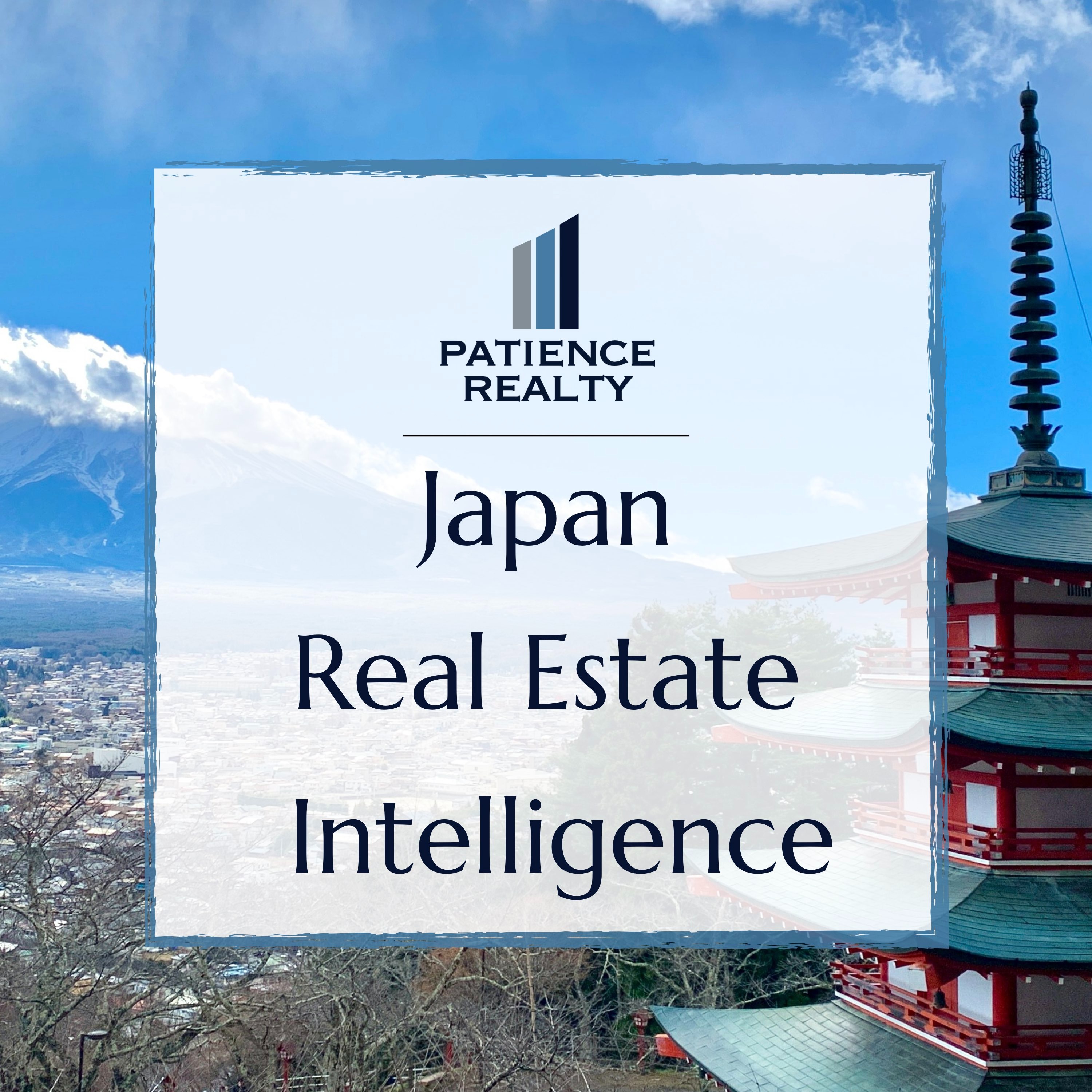 Patience Realty's Japan Real Estate Intelligence Podcast