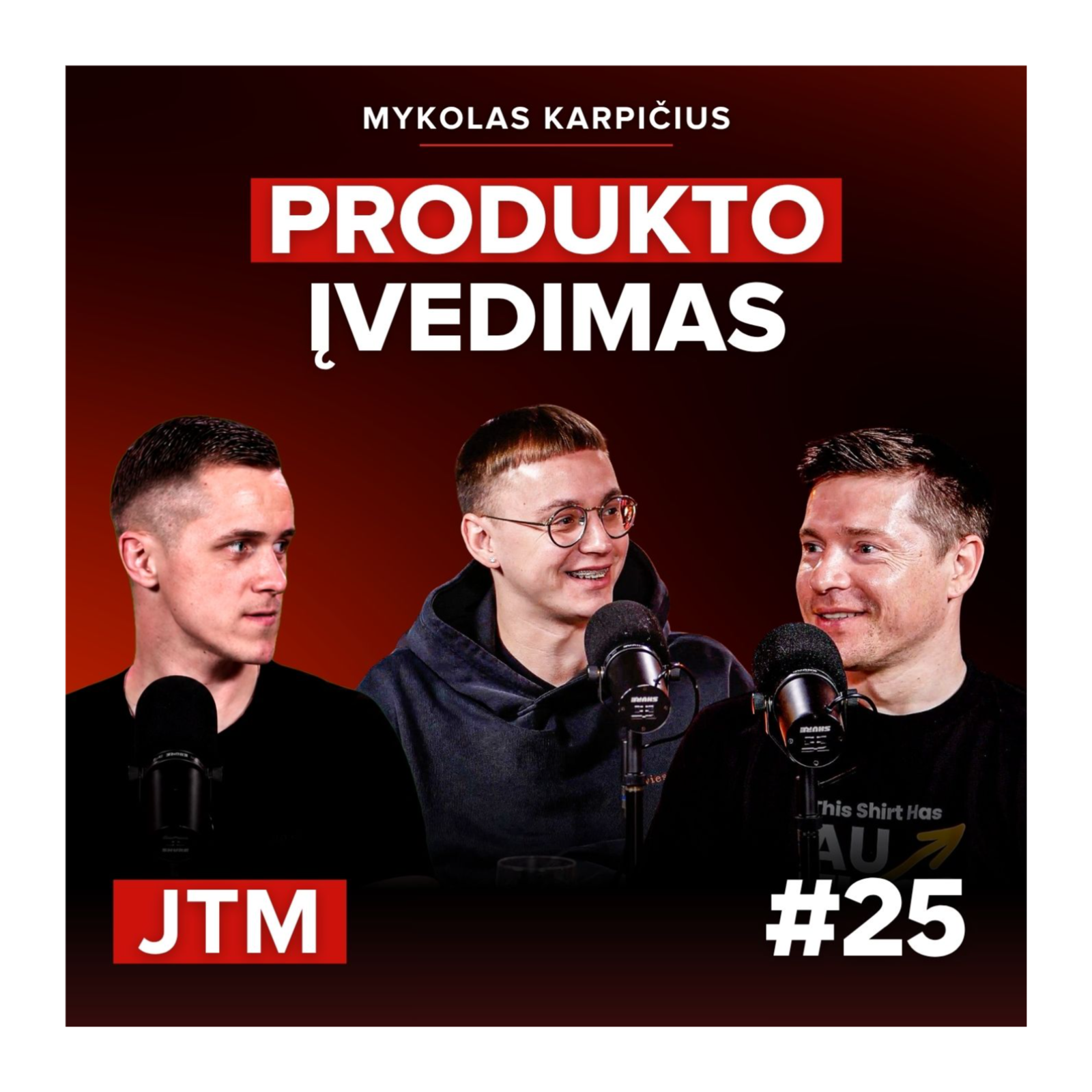 JTM | Produkto įvedimas | Mykolas Karpičius | Cannumo #25