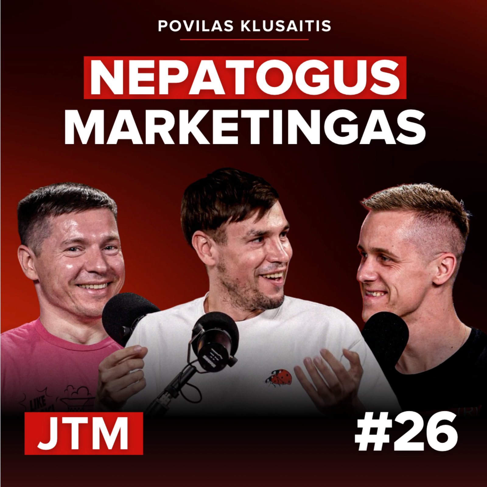 JTM | Nepatogus marketingas | Povilas Klusaitis | Fantazijos.lt #26