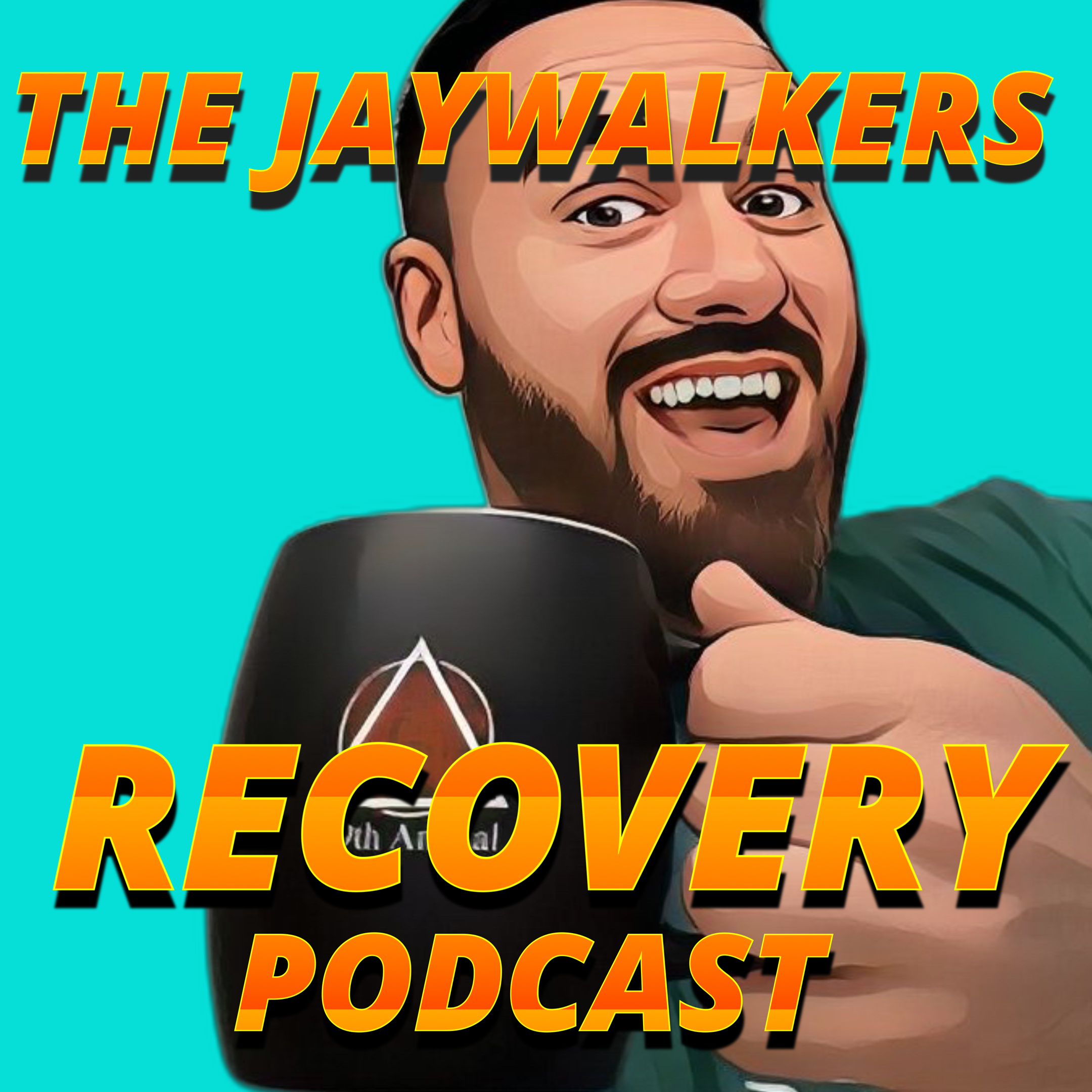 The Jaywalkers Recovery Podcast
