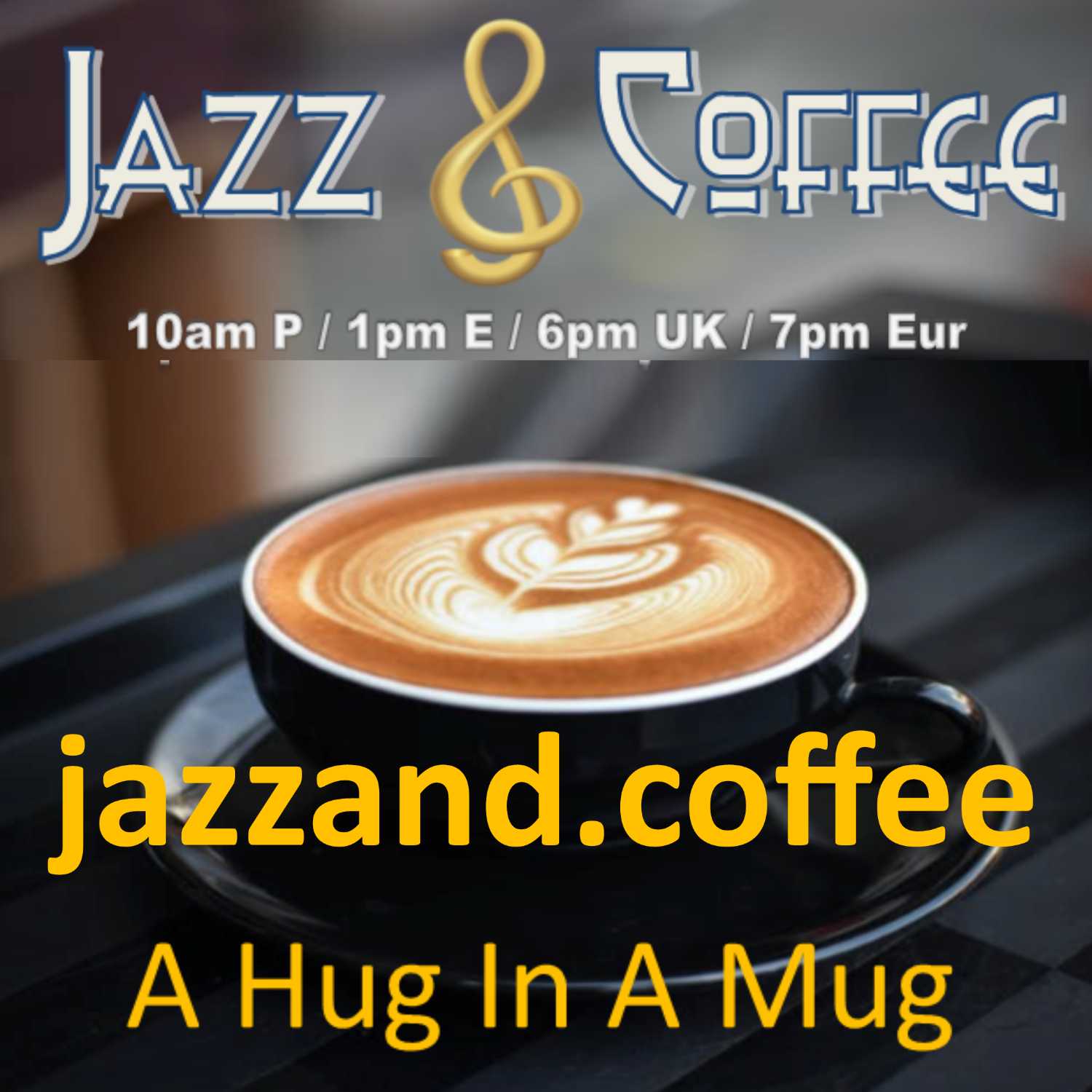 JazzAnd.Coffee - A Hug In A Mug