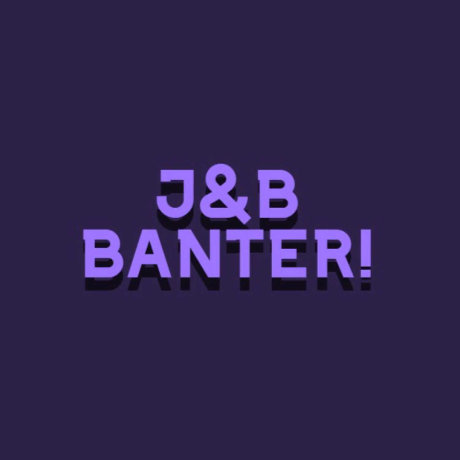 J&B Banter! cover art