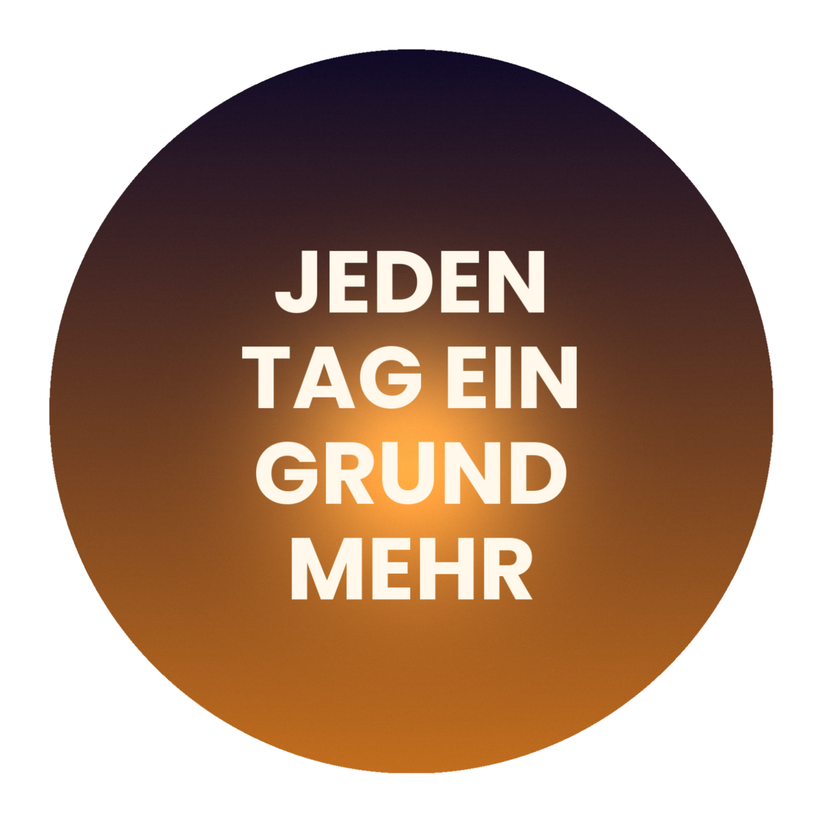 Jeden Tag ein Grund mehr