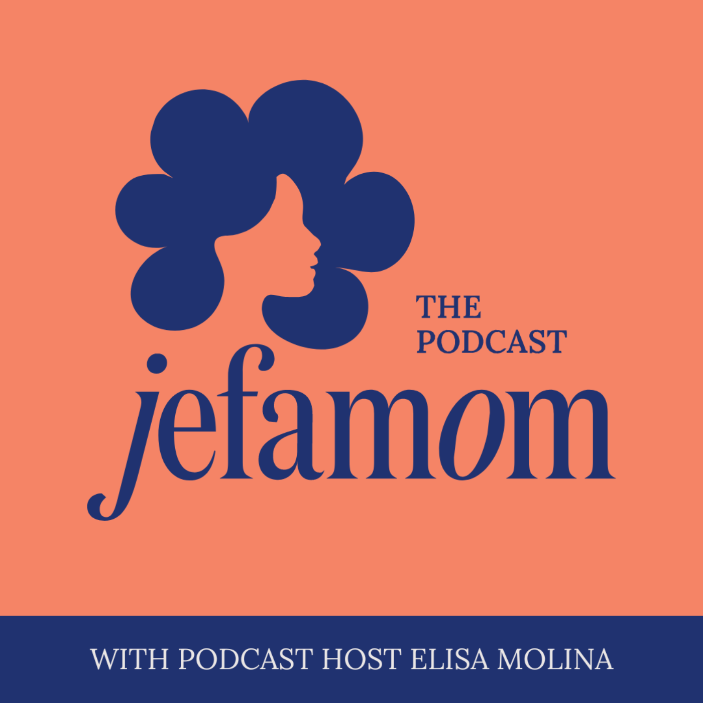 Jefa Mom Podcast
