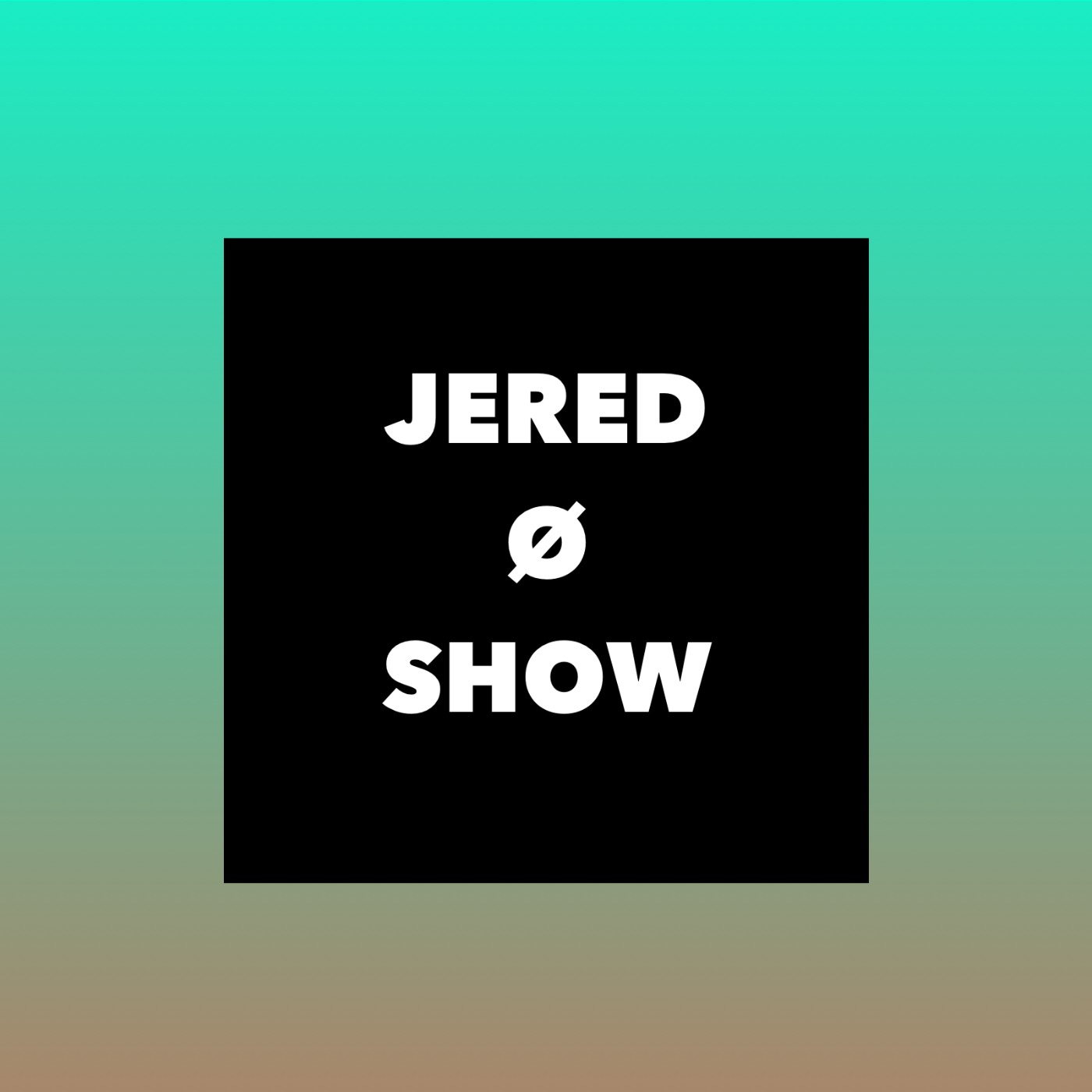 Jered O Show