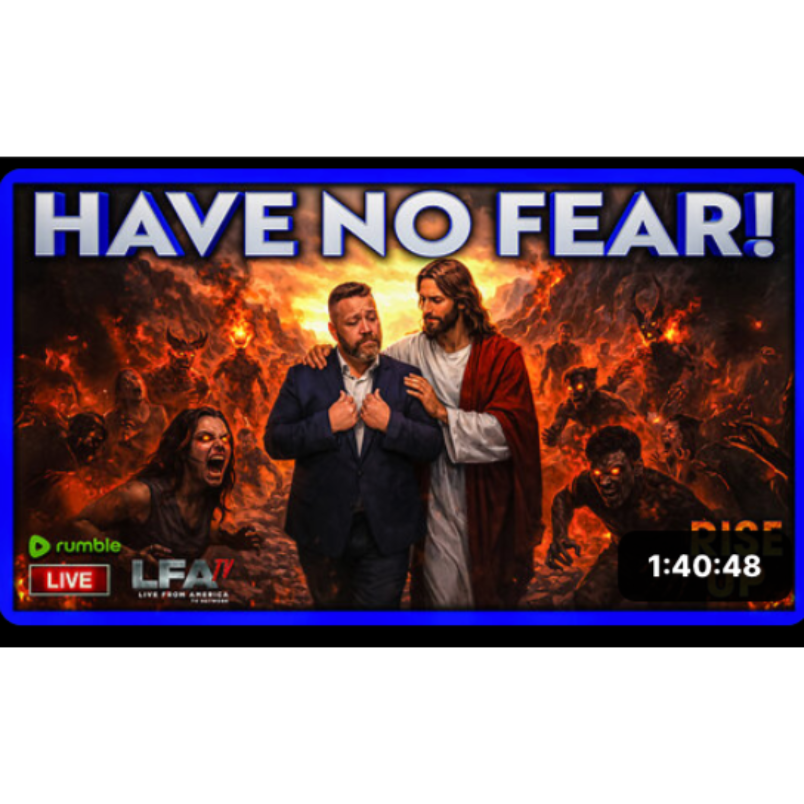 HAVE NO FEAR! | RISE UP 4.13.26 730AM