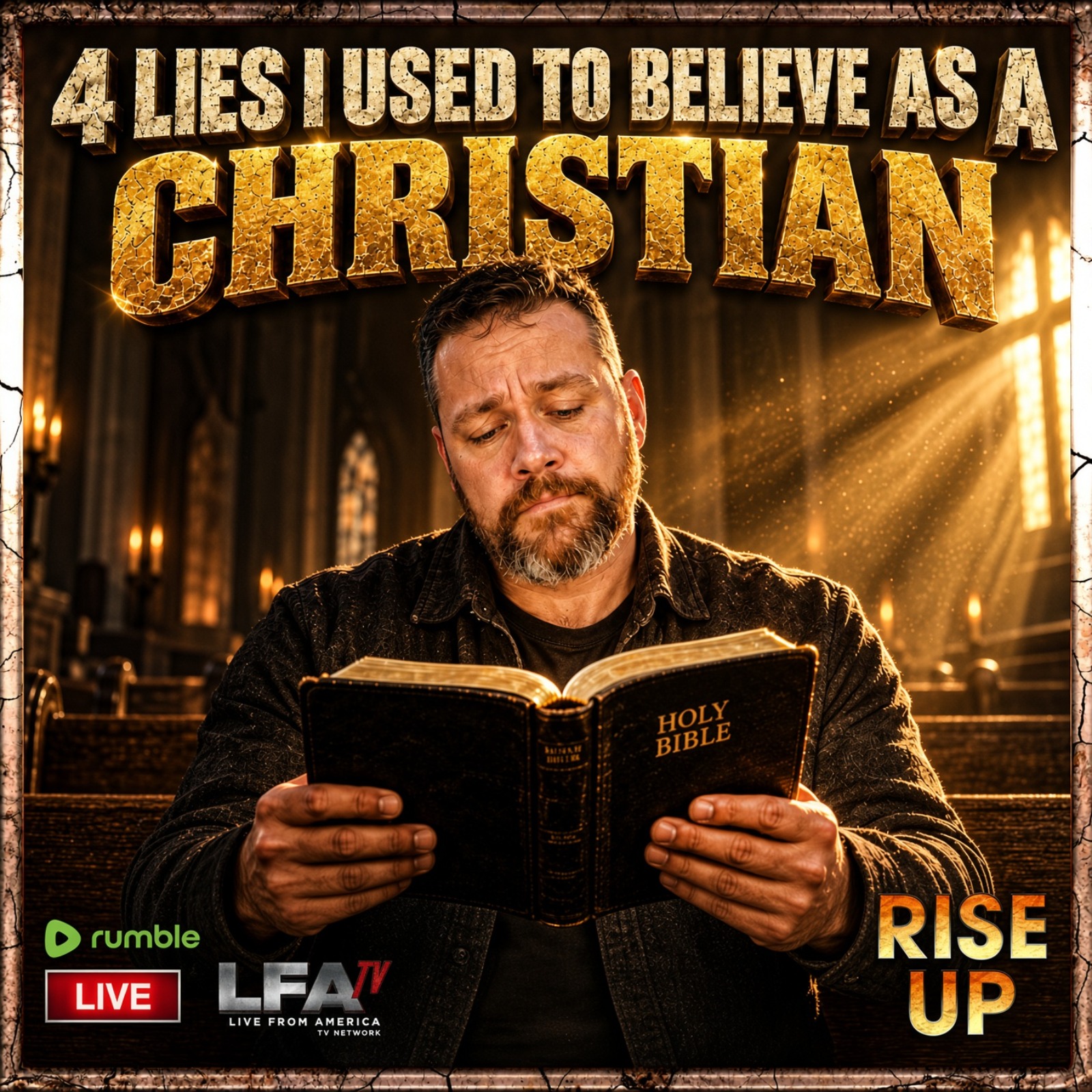 4 LIES I USED TO BELIEVE AS A CHRISTIAN | RISE UP 9.17.26 720AM