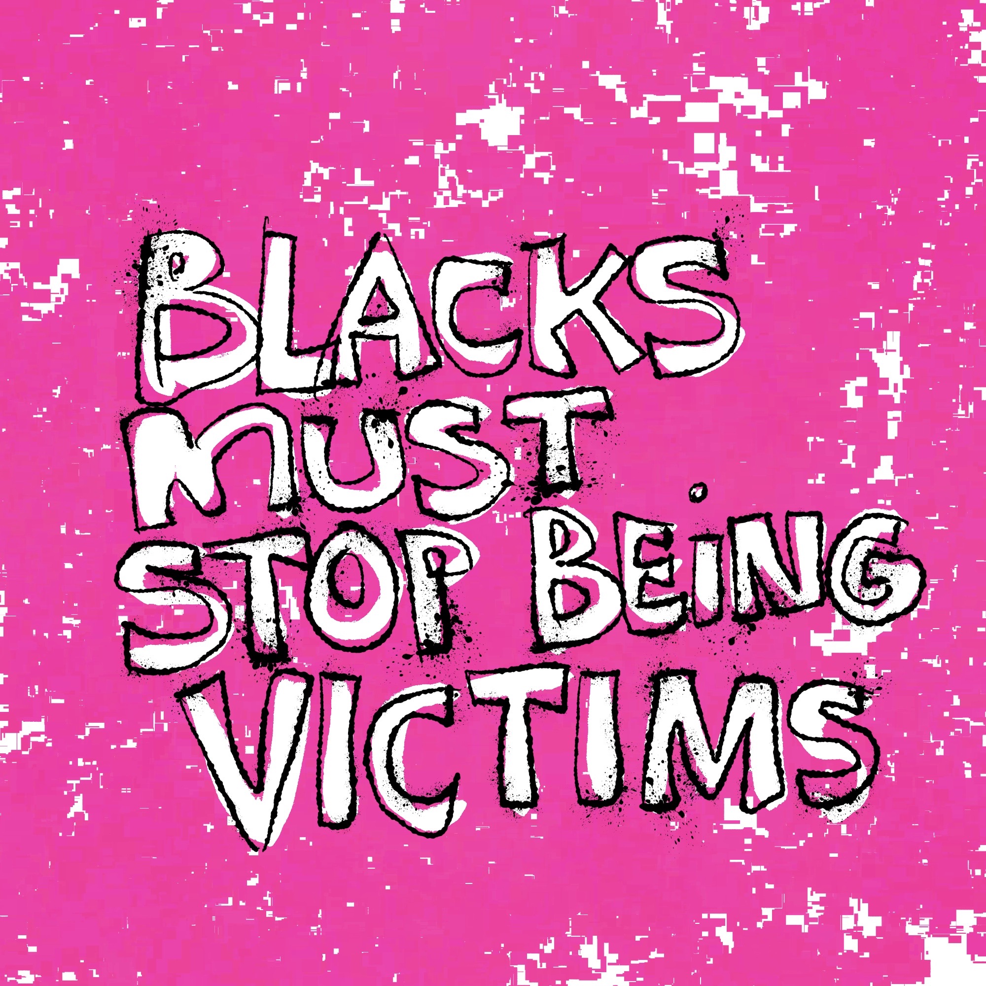 Black people must stop being perpetual victims — Adam Coleman