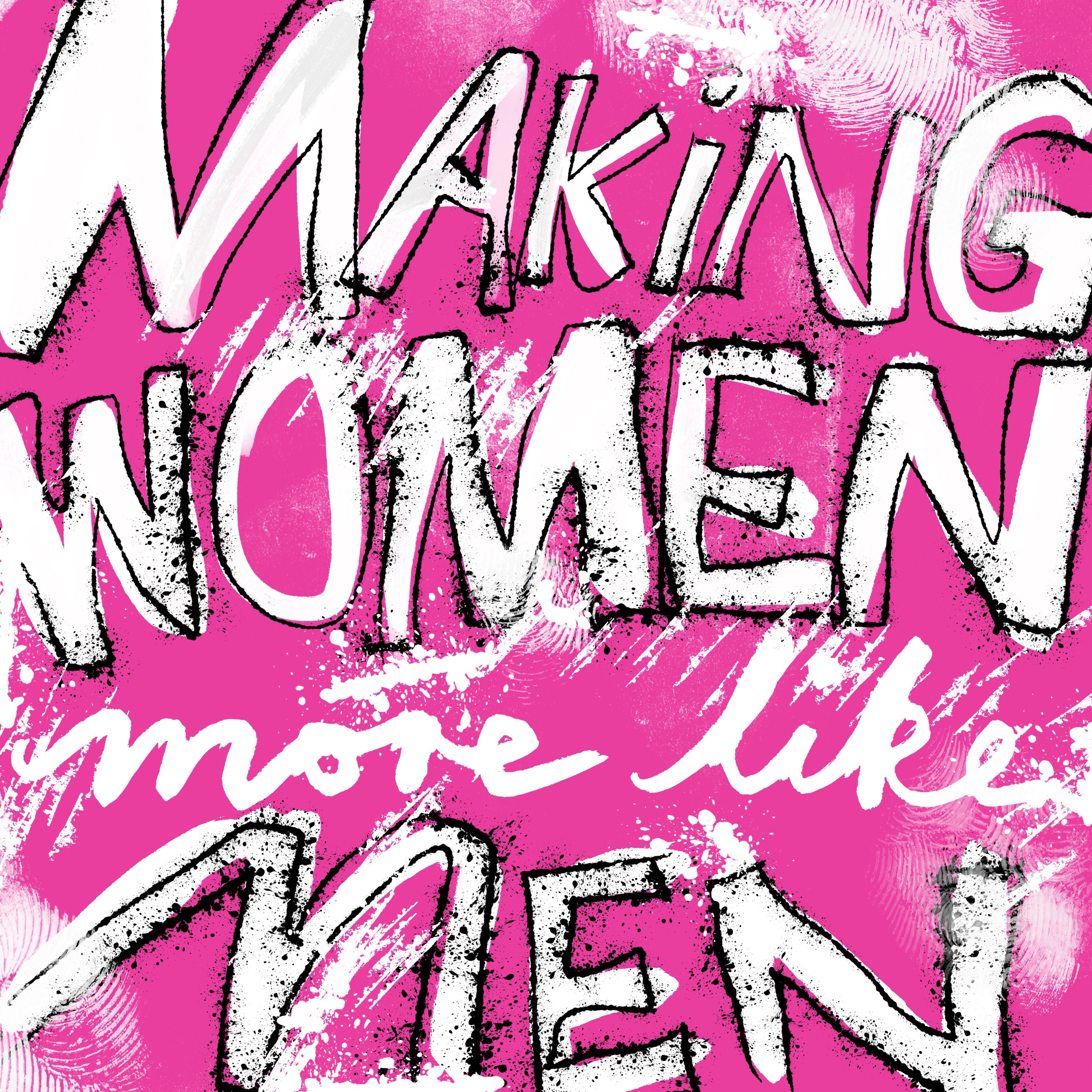 Feminism is about making women more like men