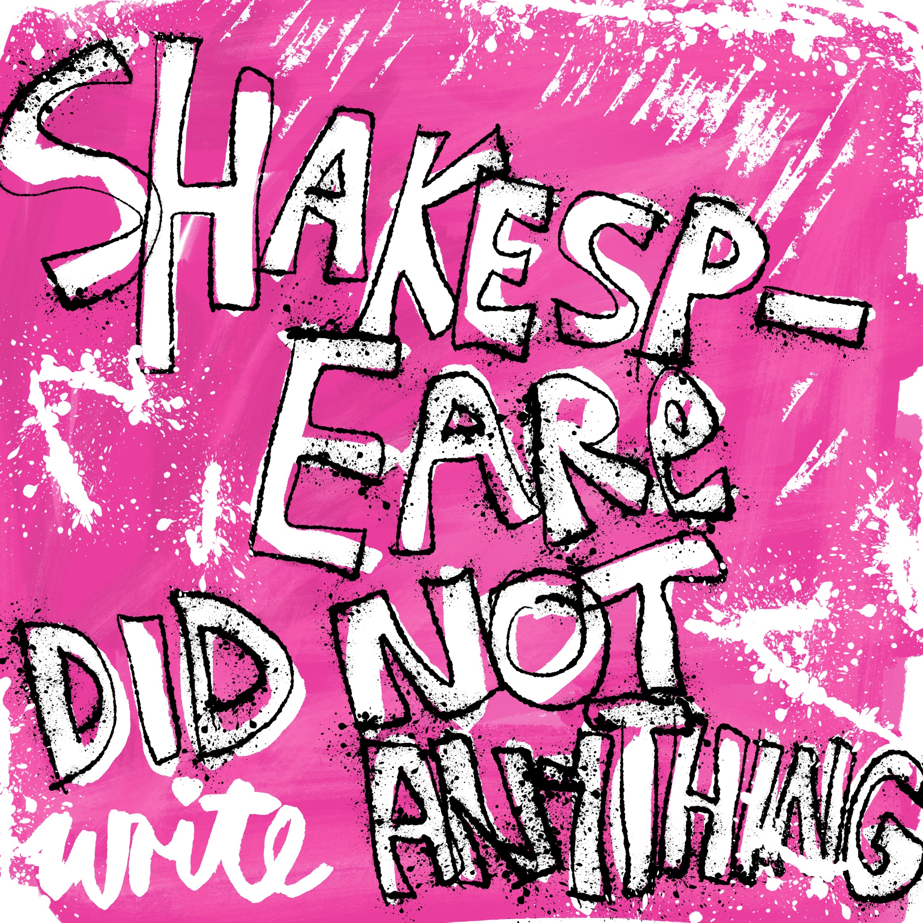 William Shakespeare did not write any of his plays