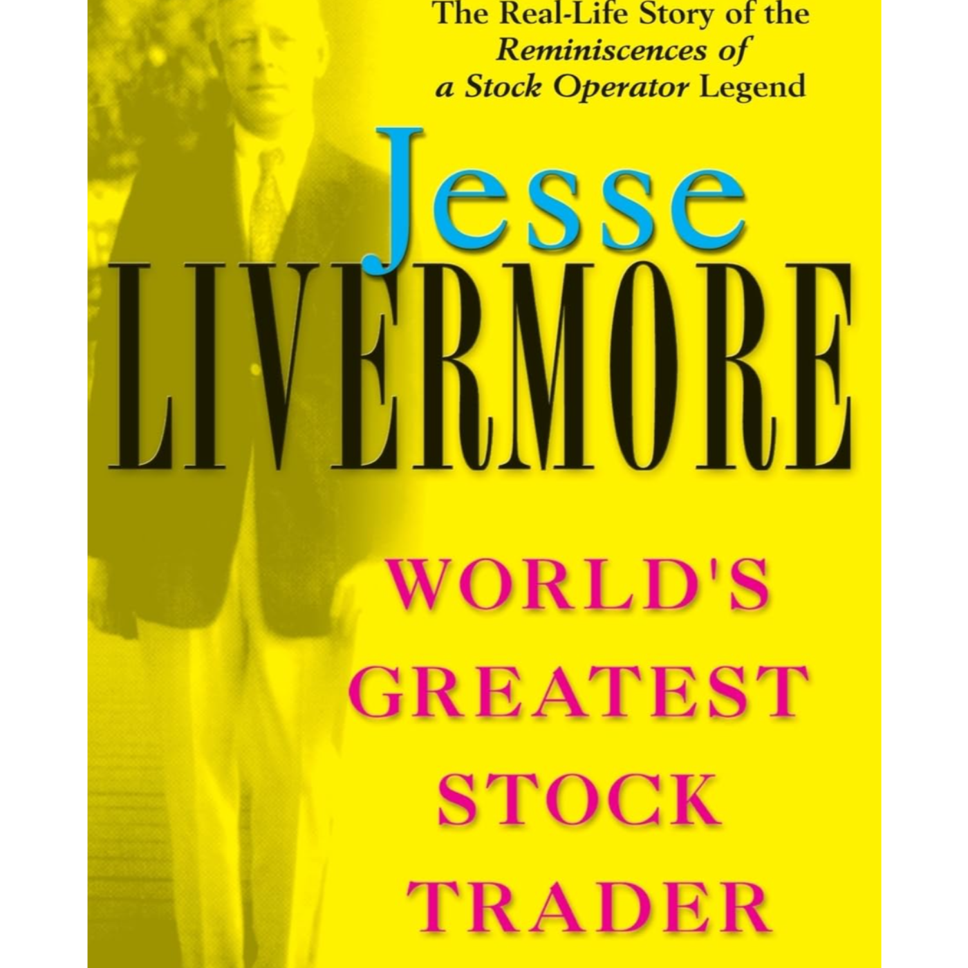 Jesse Livermore: World′s Greatest Stock Trader by Richard Smitten, Book Summary, Podcast, English