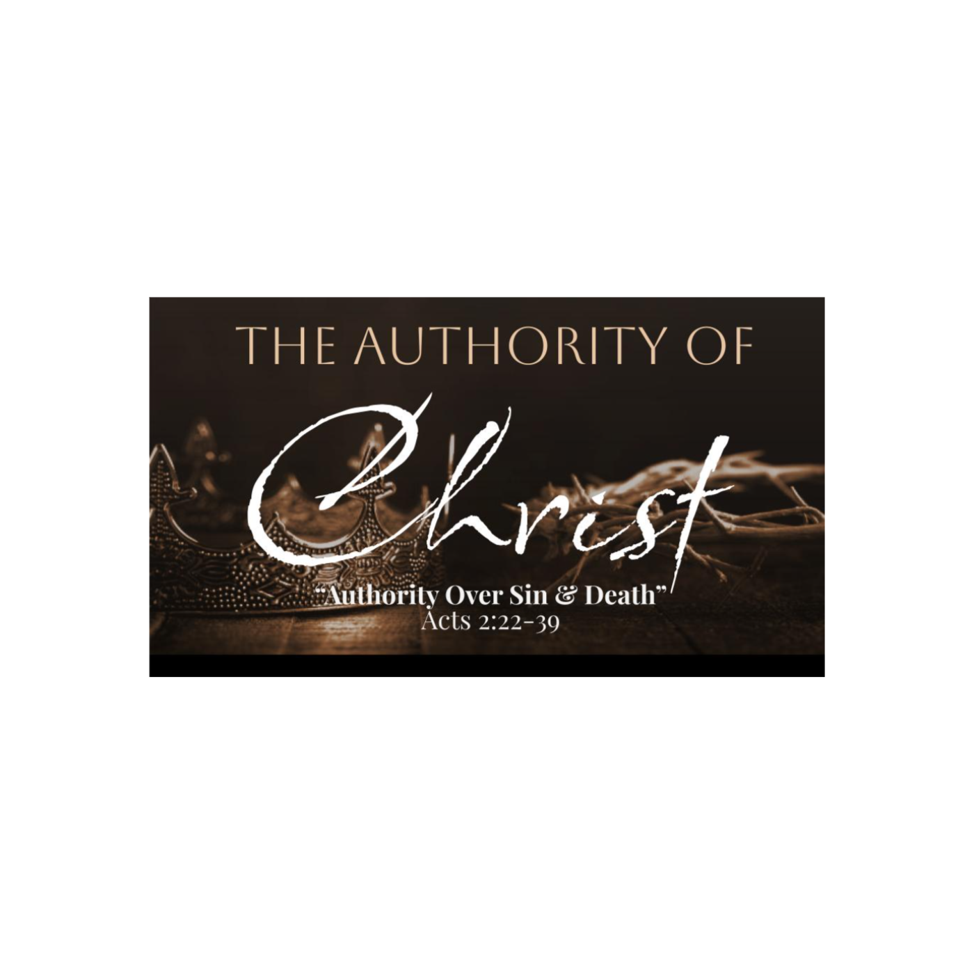 Jesus' Authority Over Sin & Death (Acts 2:22-39) podcast artwork