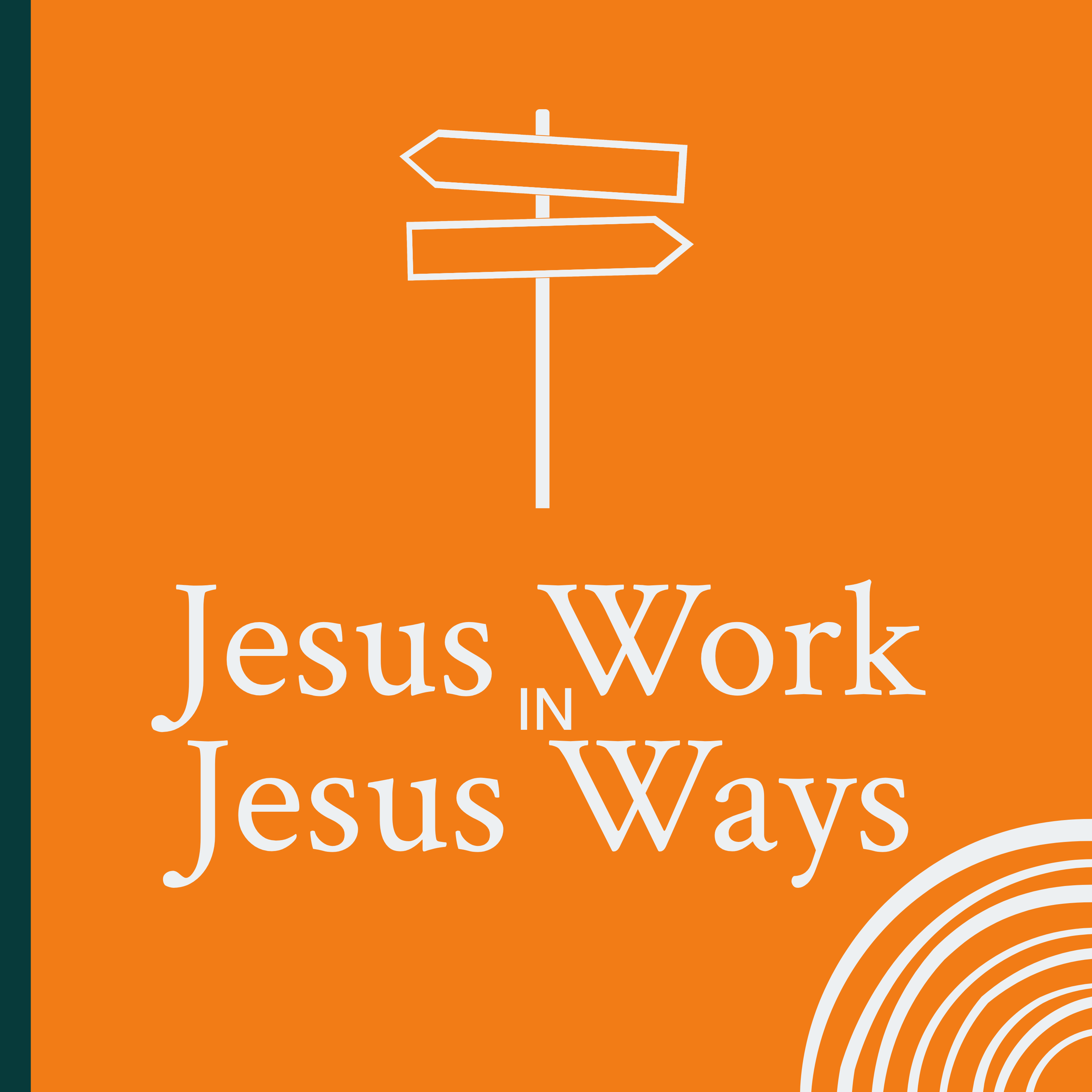 Jesus Work In Jesus Ways