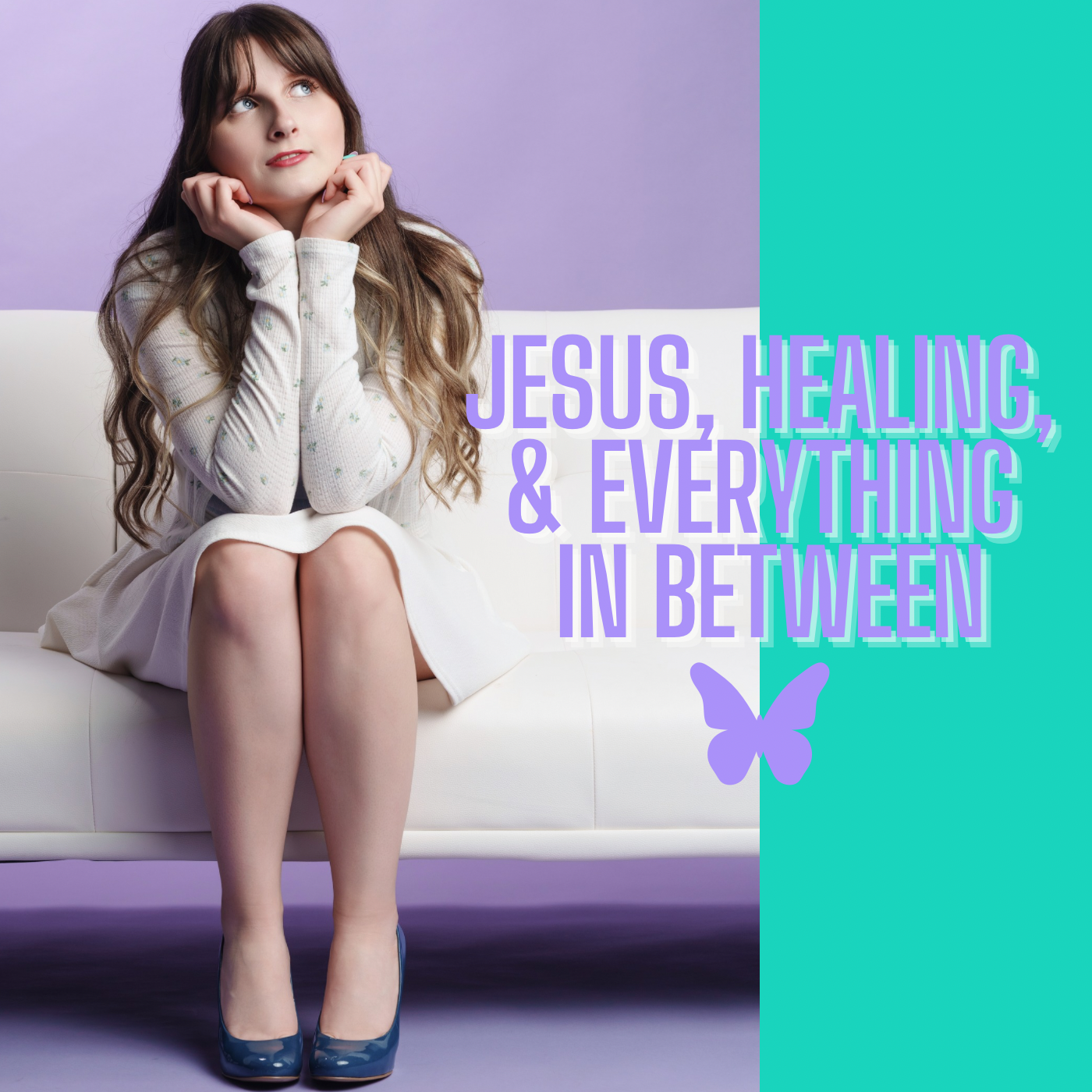 Jesus, Healing, & Everything in Between 