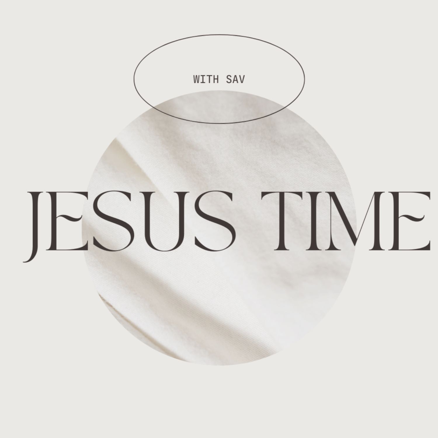 Jesus Time With Sav
