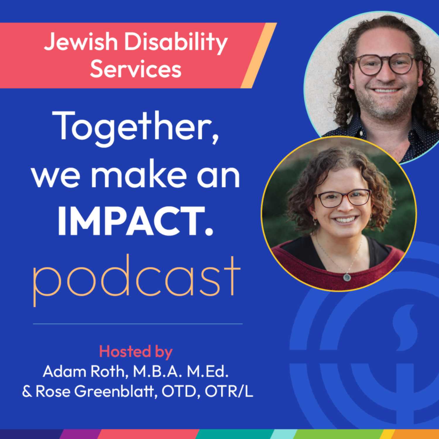Jewish Disability Services - Together, We Make An Impact Podcast