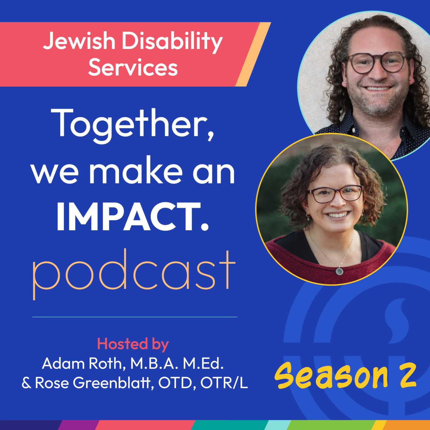 Jewish Disability Services - Together, We Make An Impact Podcast