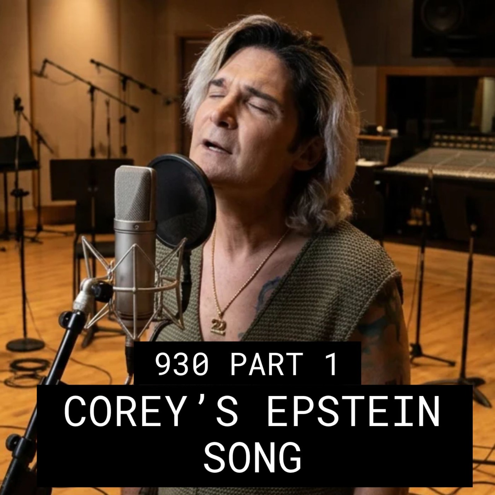 Corey Feldman's Jeffrey Epstein Song - #930 Part 1 episode artwork