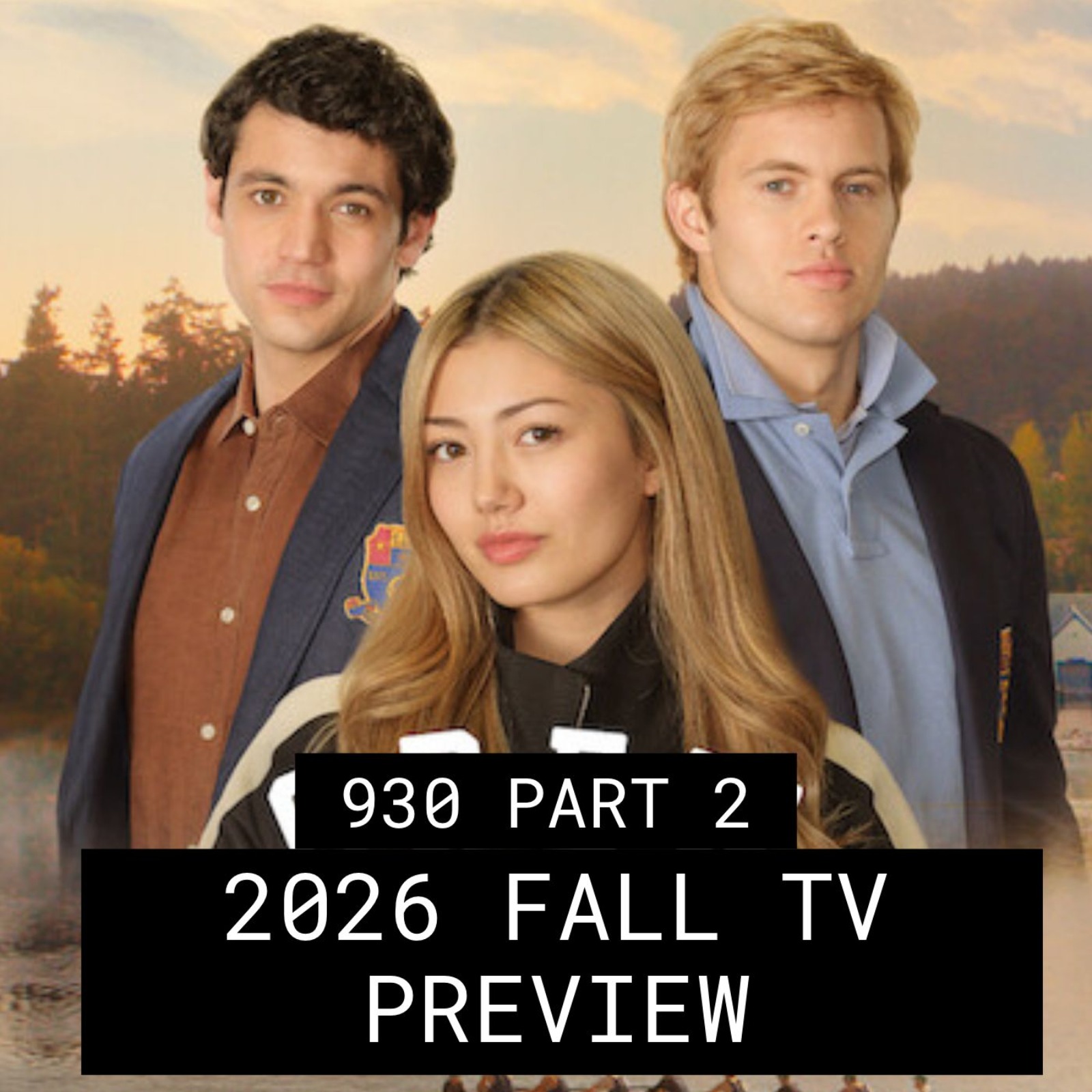 2026 FALL TV PREVIEW! - #930 Part 2 episode artwork
