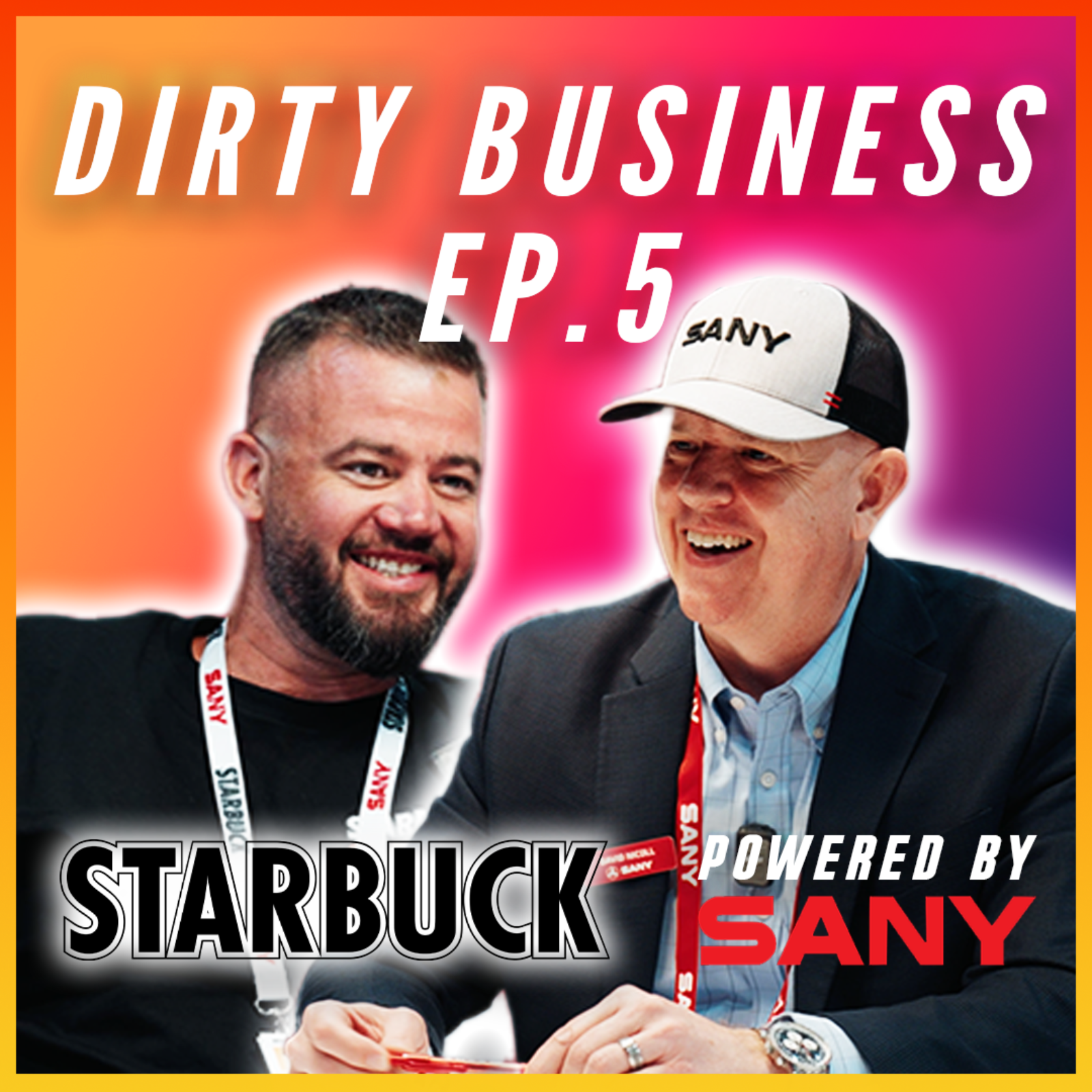 Dirty Business FINALE with David Nicoll (CEO of SANY America) | Episode 5
