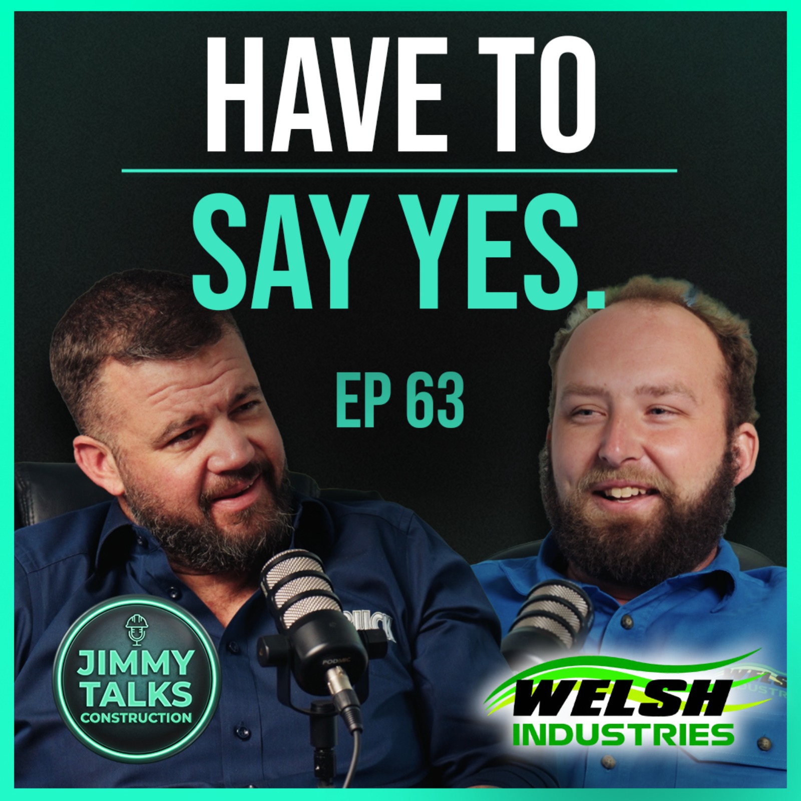“You Have to Say Yes” — Building an Earthmoving Business From Scratch | Welsh Industries