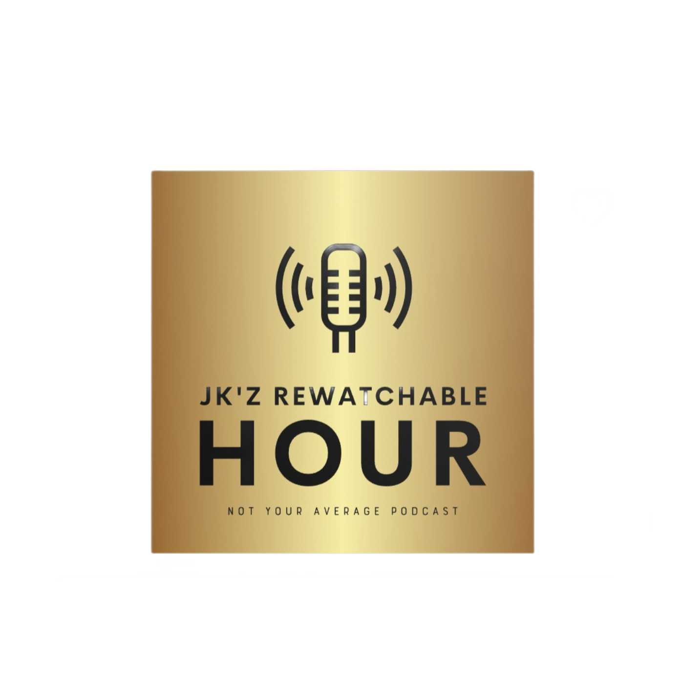 JK\'z REWATCHABLE HOUR