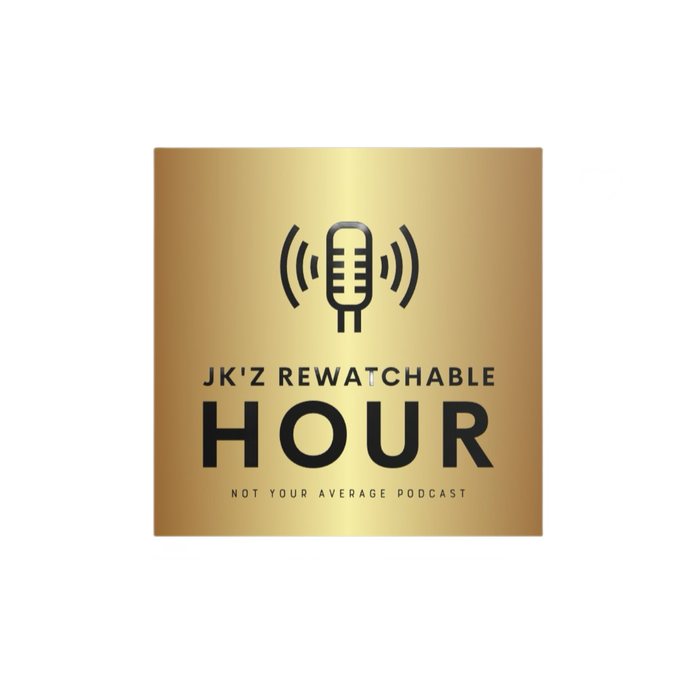 JK\'z REWATCHABLE HOUR
