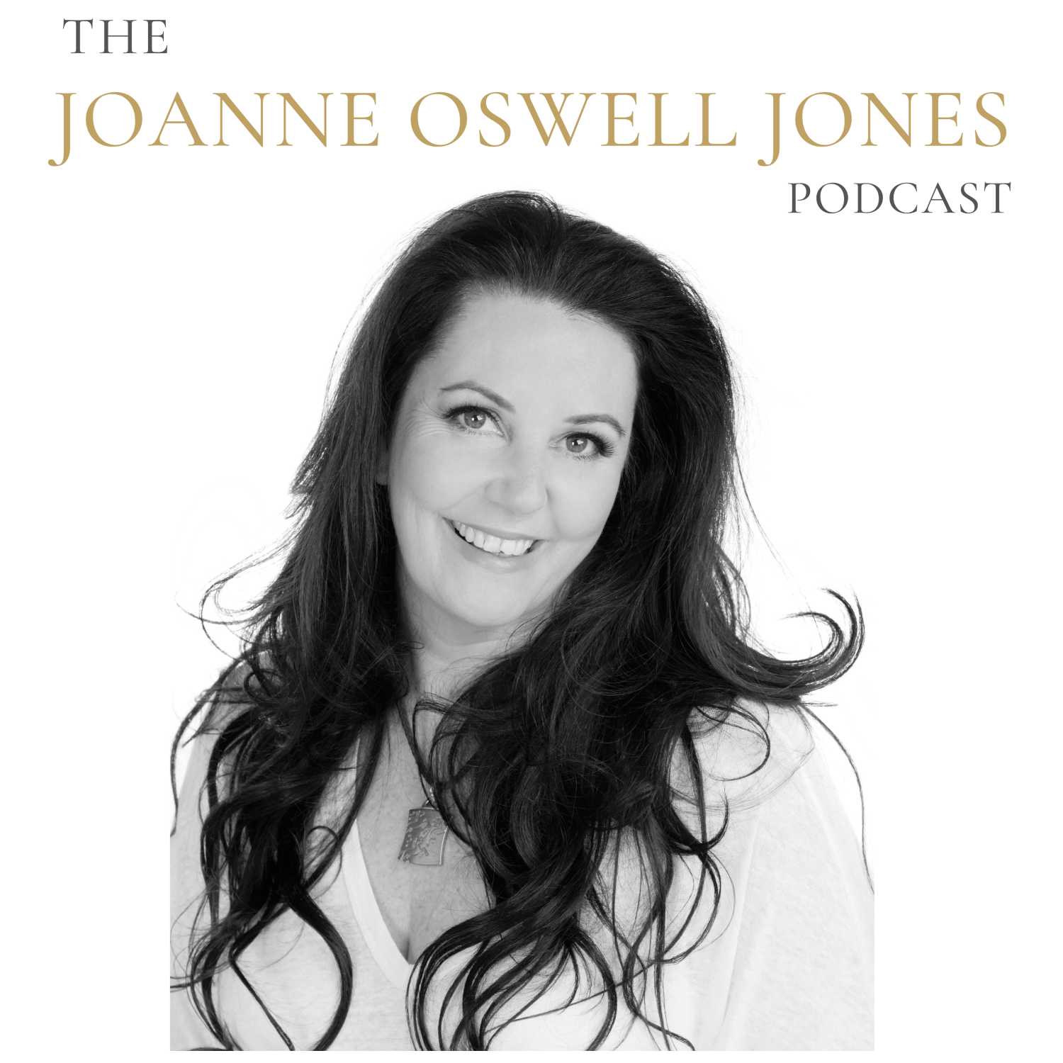 The Joanne Oswell Jones Podcast