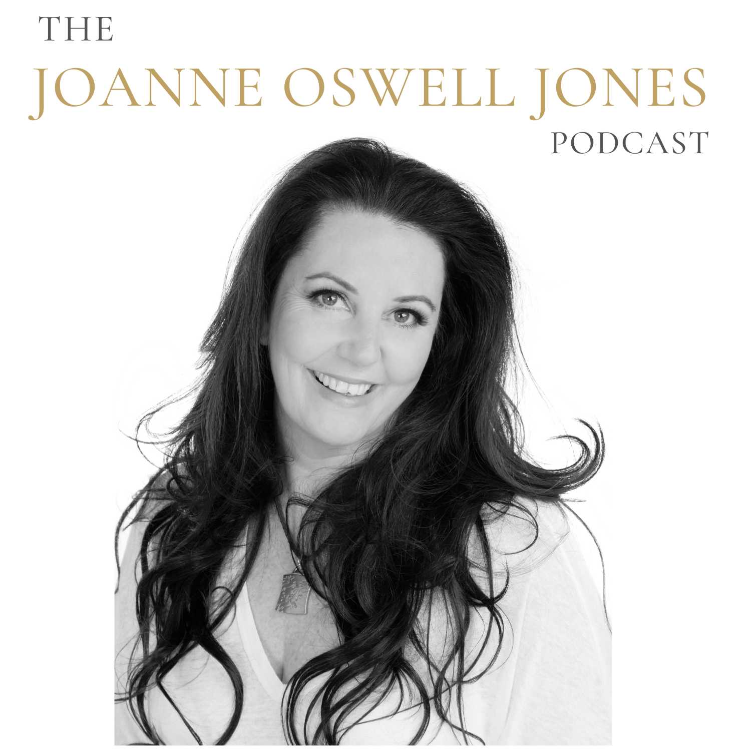 The Joanne Oswell Jones Podcast