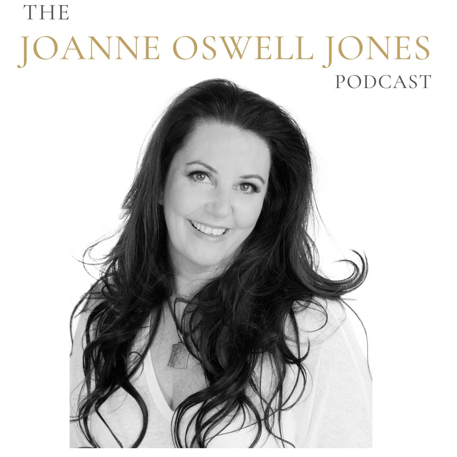 The Joanne Oswell Jones Podcast