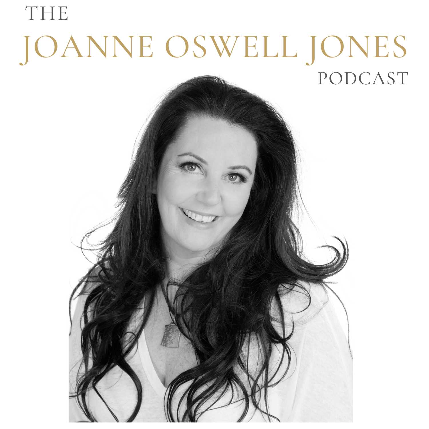 The Joanne Oswell Jones Podcast