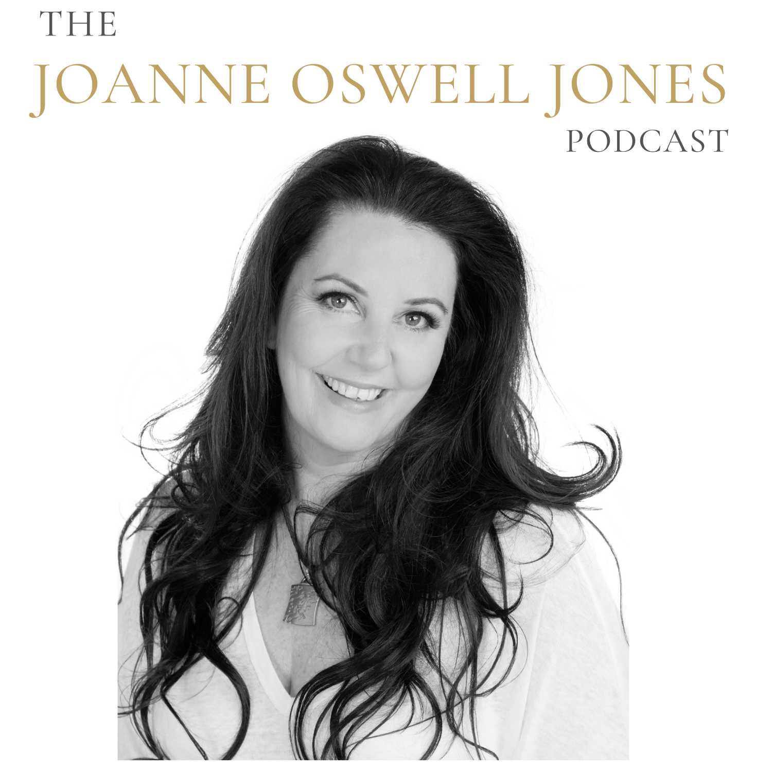 The Joanne Oswell Jones Podcast