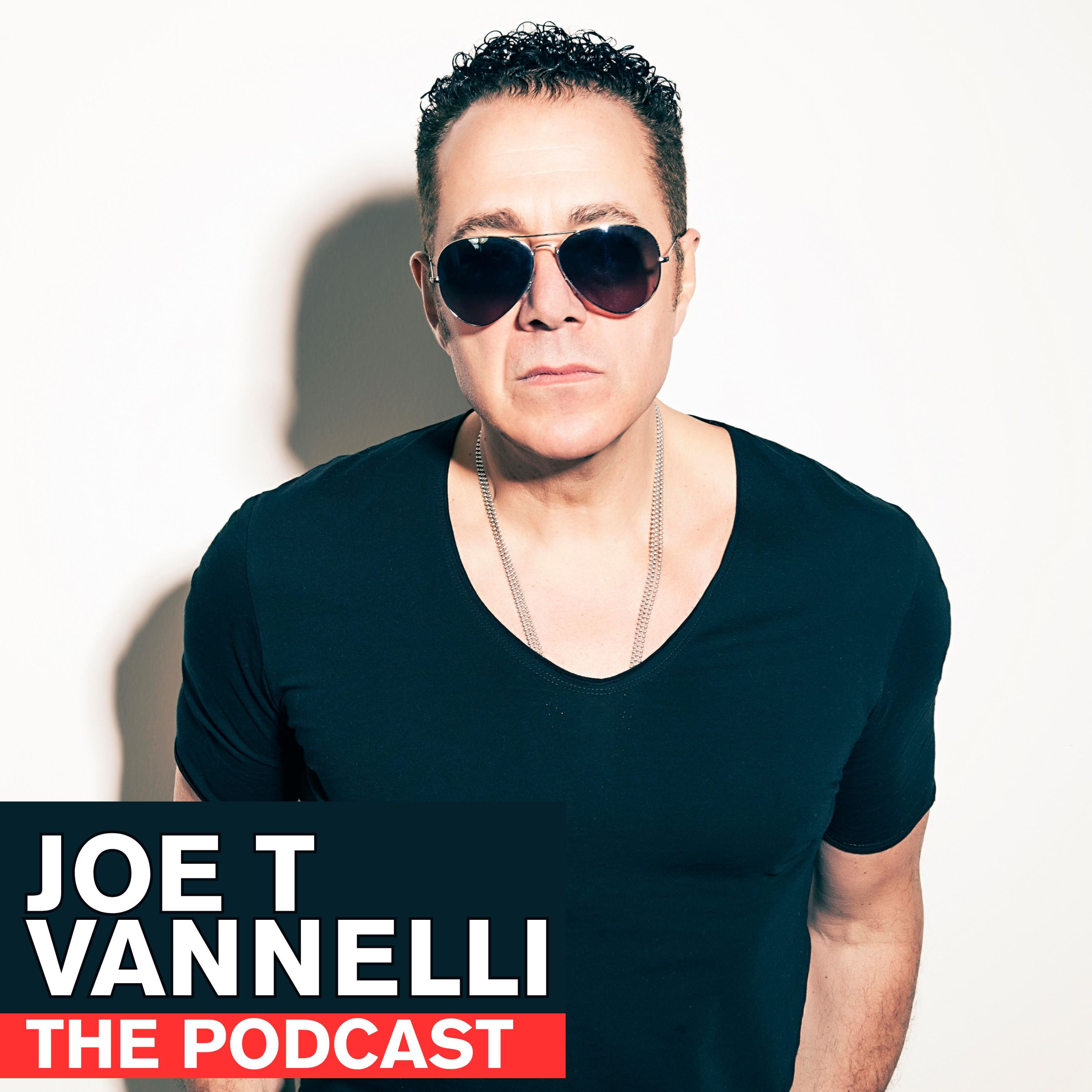 JOE T VANNELLI The Podcast