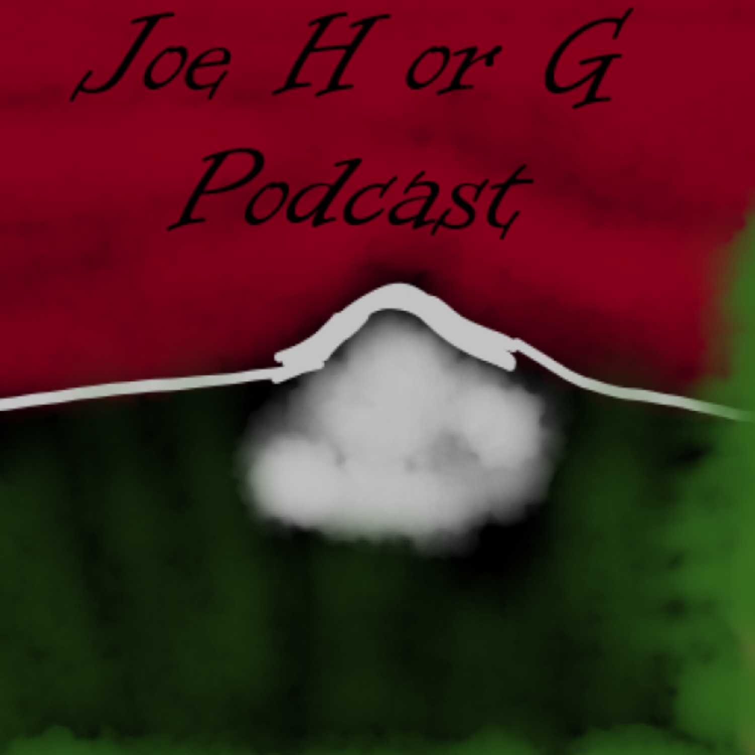 Joe HorG Podcast