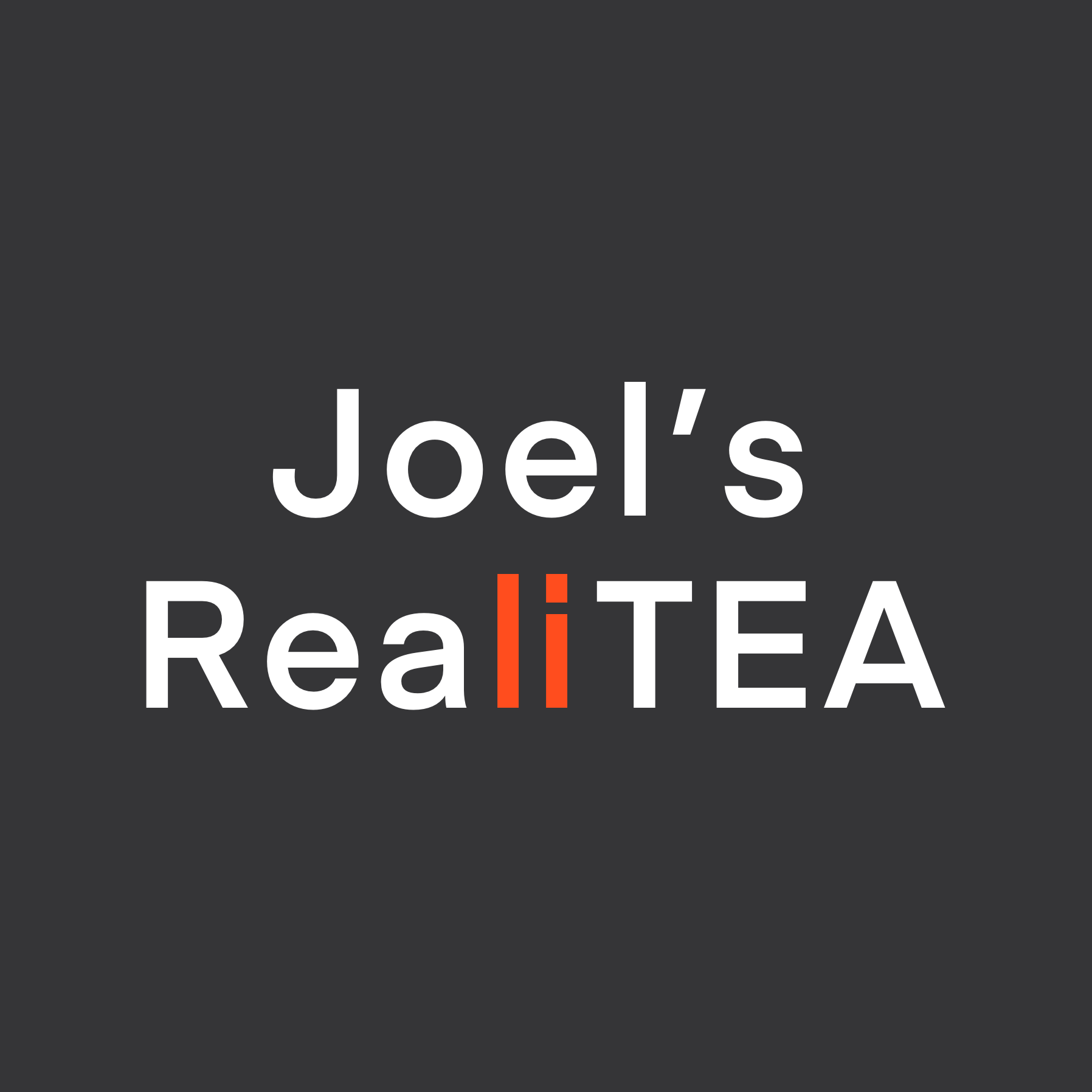 Joel’s RealiTEA podcast artwork