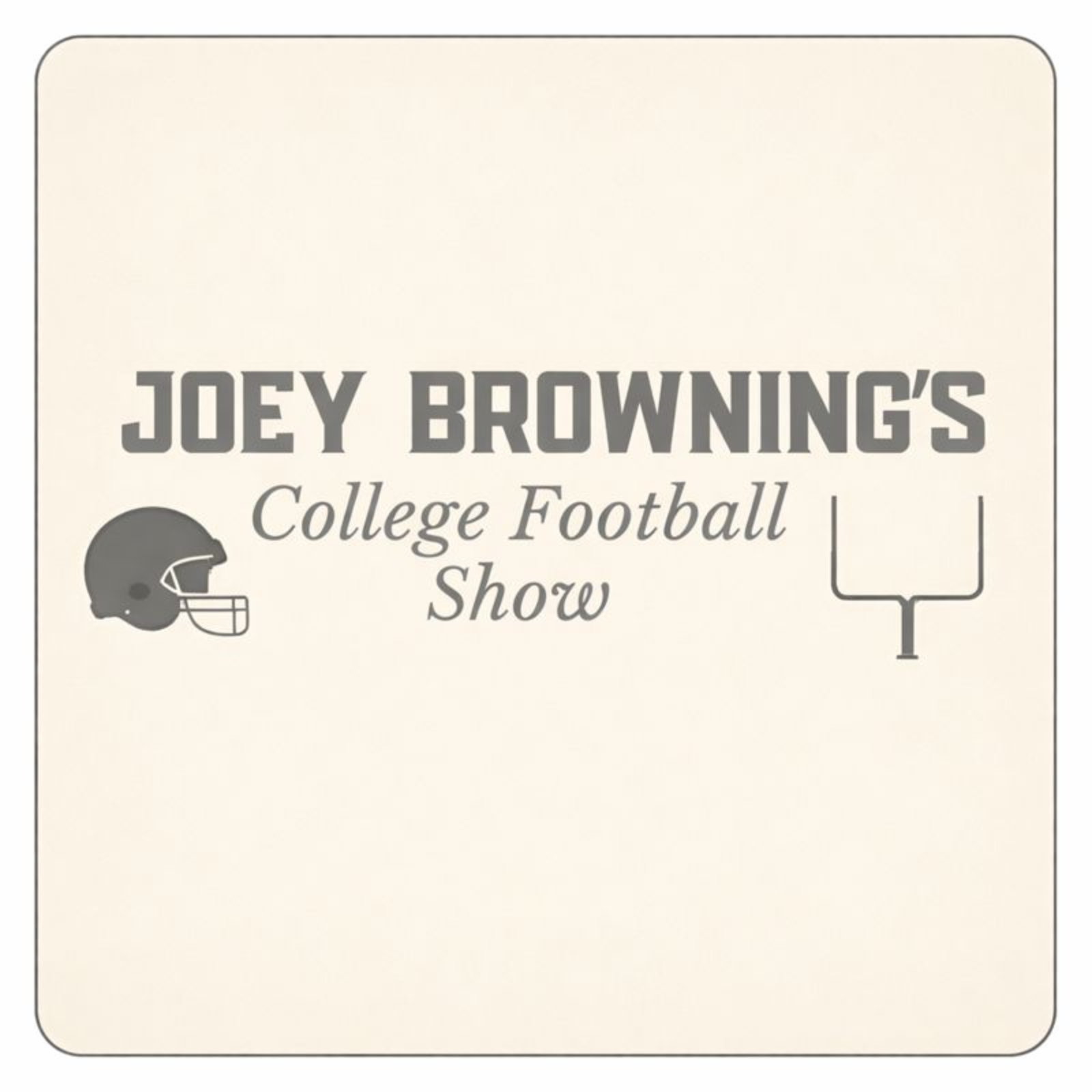Joey Browning's College Football Show