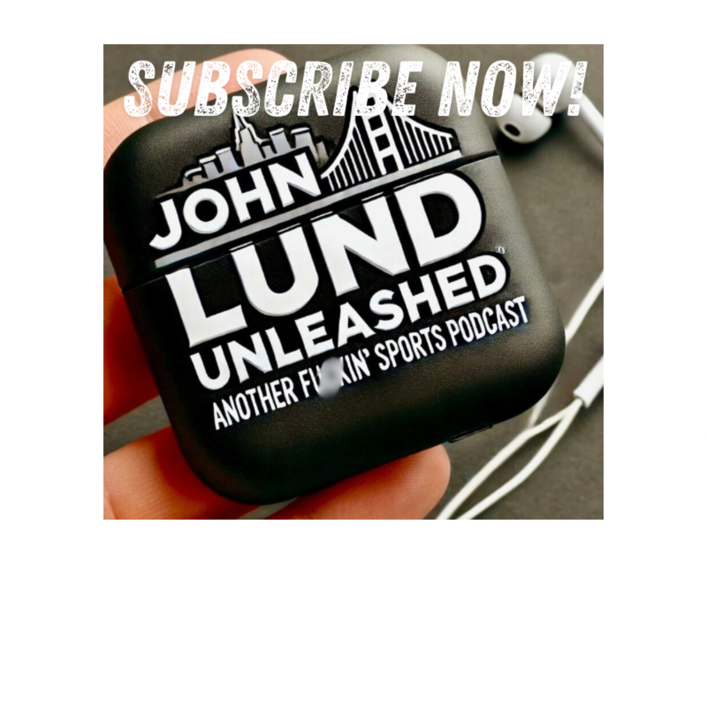 John Lund Unleashed: Another Bay Area Sports Podcast