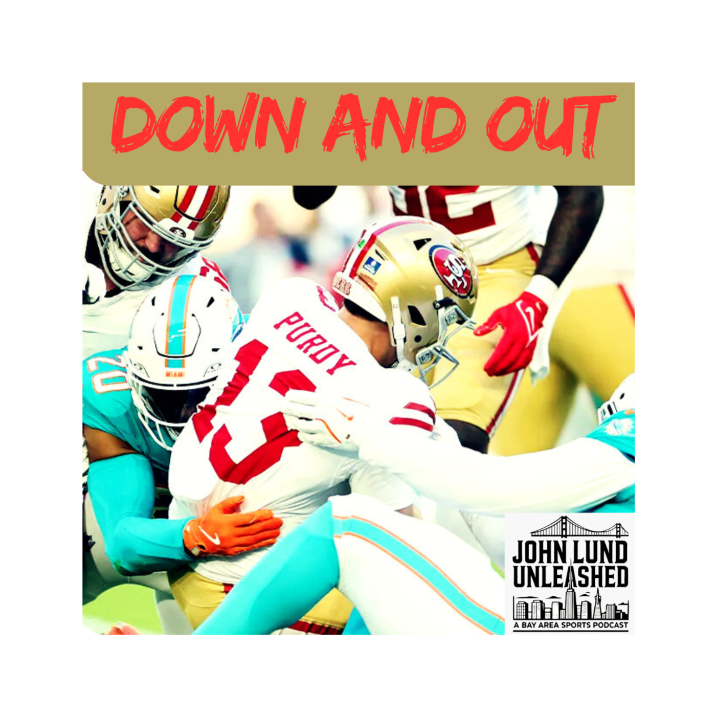 John Lund Unleashed: Another Bay Area Sports Podcast
