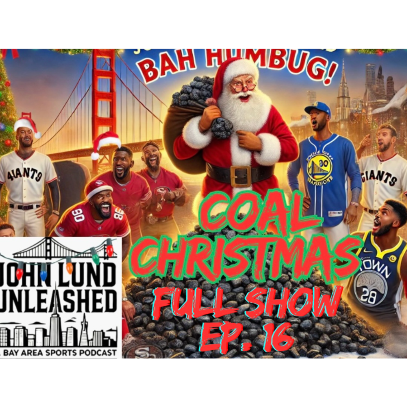 John Lund Unleashed: Another Bay Area Sports Podcast