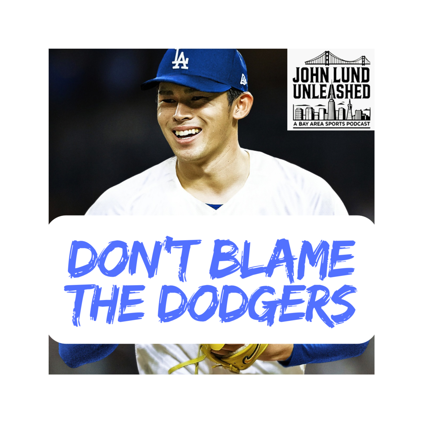 John Lund Unleashed: Another Bay Area Sports Podcast