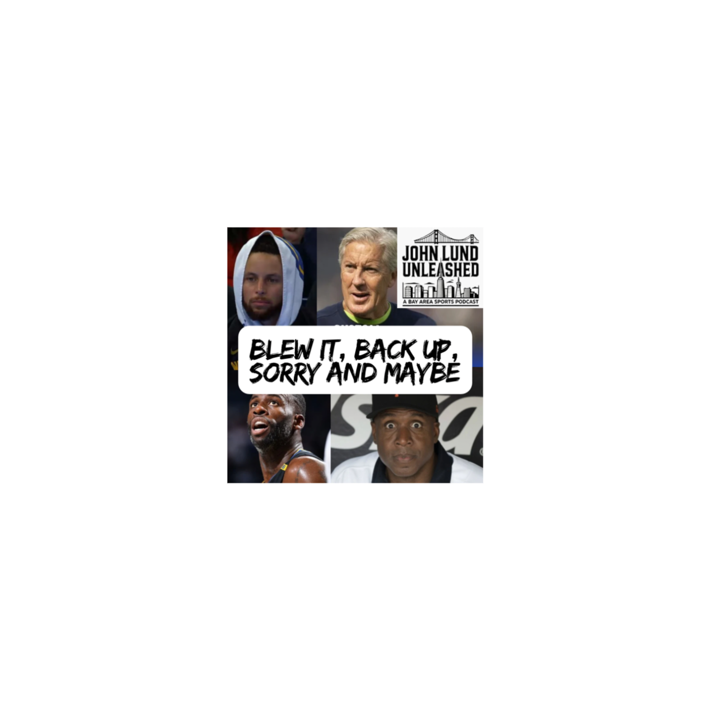 John Lund Unleashed: Another Bay Area Sports Podcast
