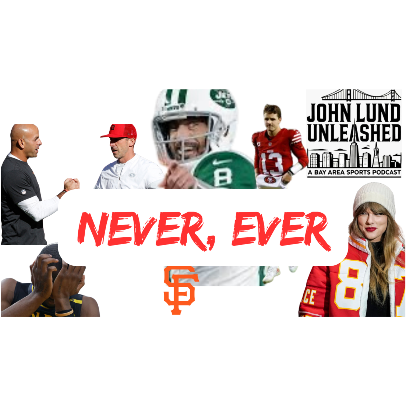 John Lund Unleashed: Another Bay Area Sports Podcast